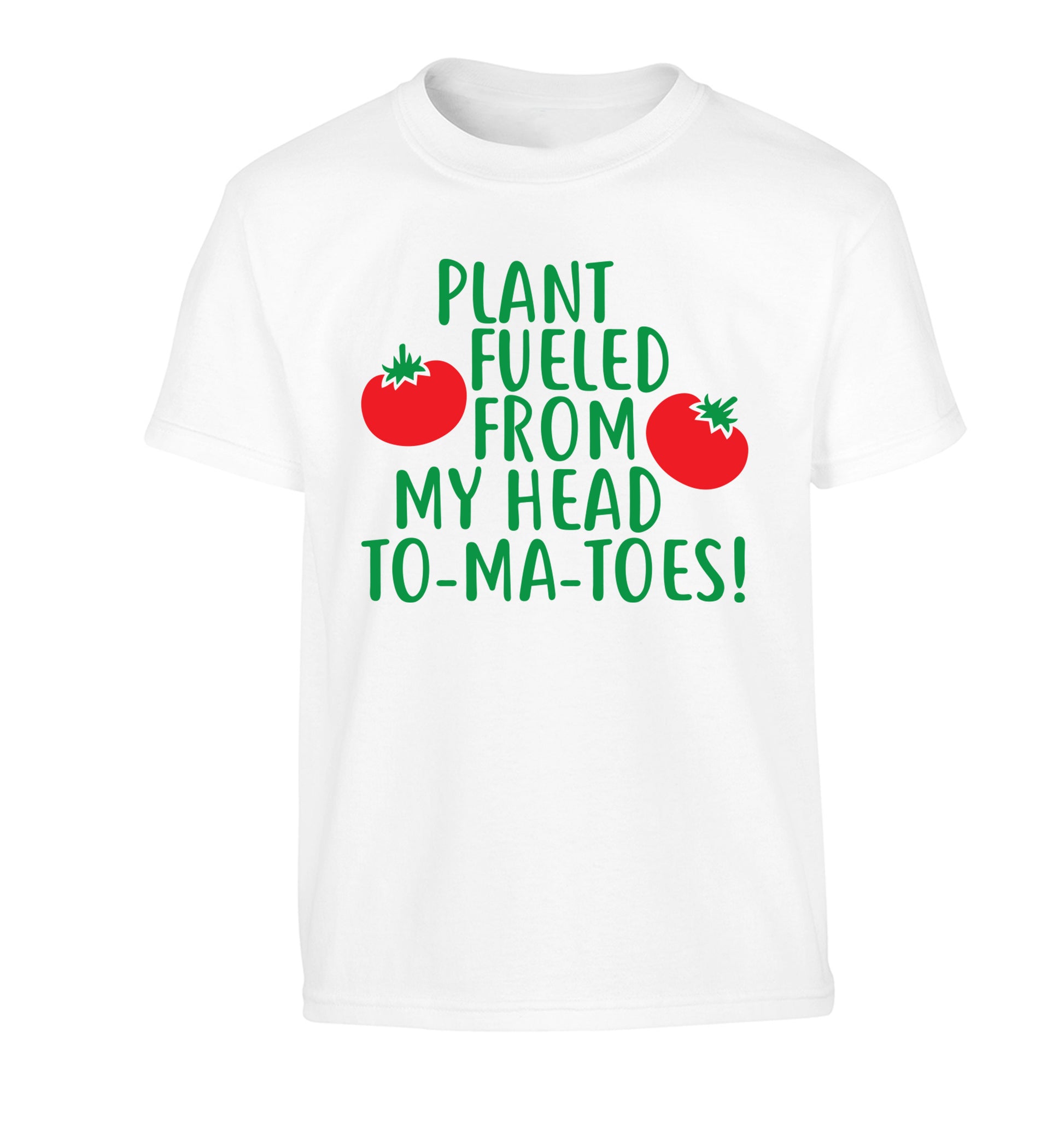 Plant fueled from my head to-ma-toes Children's white Tshirt 12-14 Years