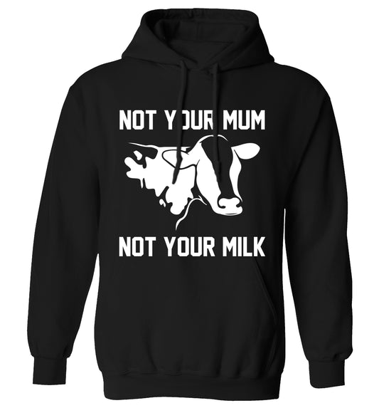 Not your mum not your milk adults unisex black hoodie 2XL
