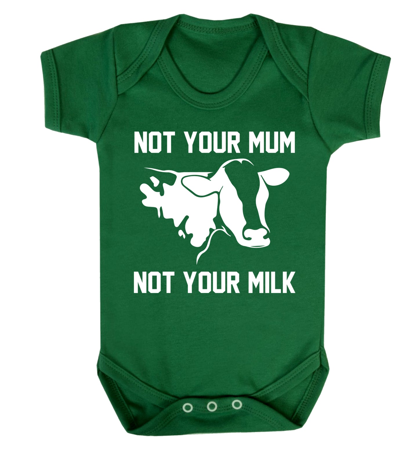 Not your mum not your milk Baby Vest green 18-24 months