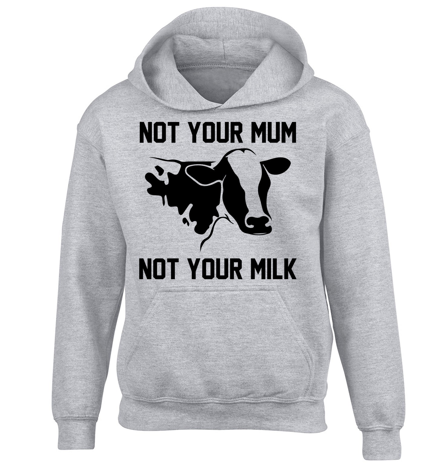 Not your mum not your milk children's grey hoodie 12-14 Years