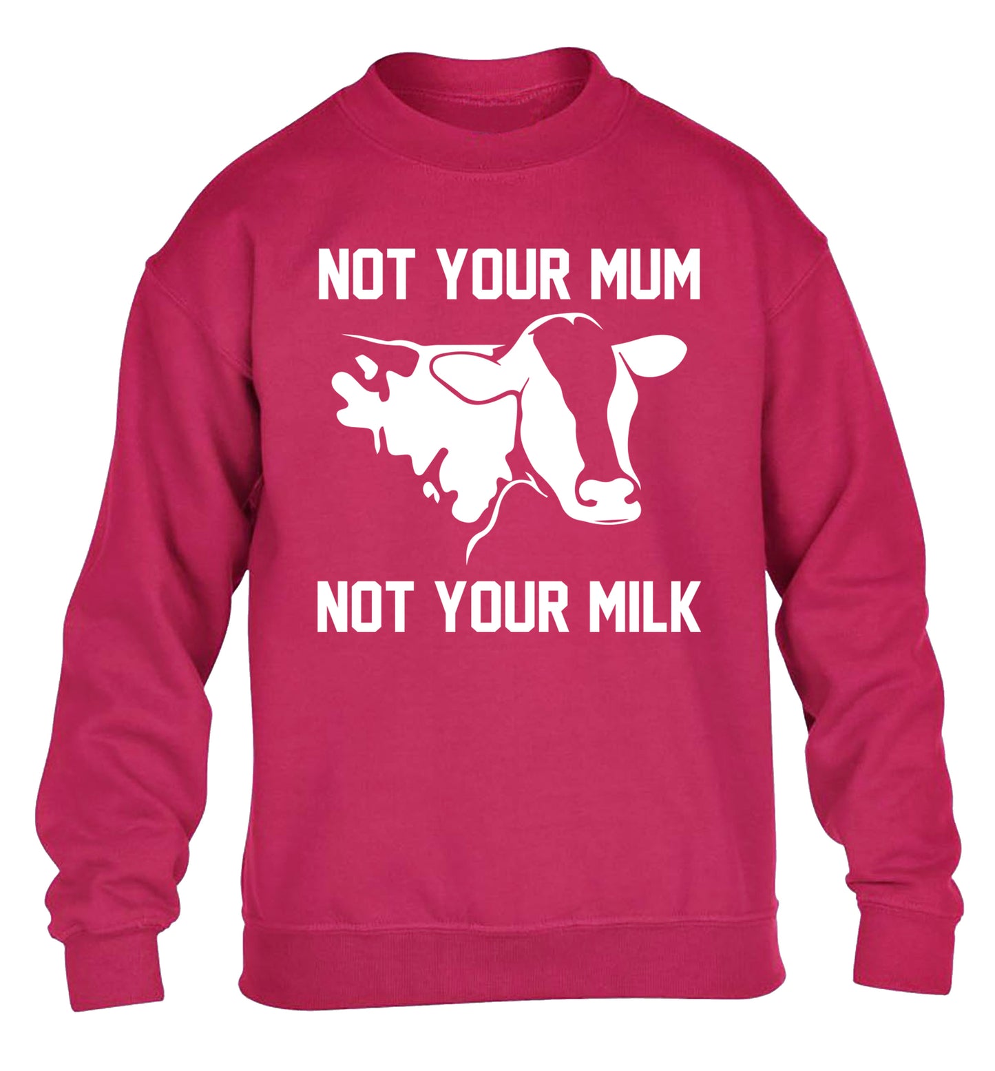 Not your mum not your milk children's pink sweater 12-14 Years