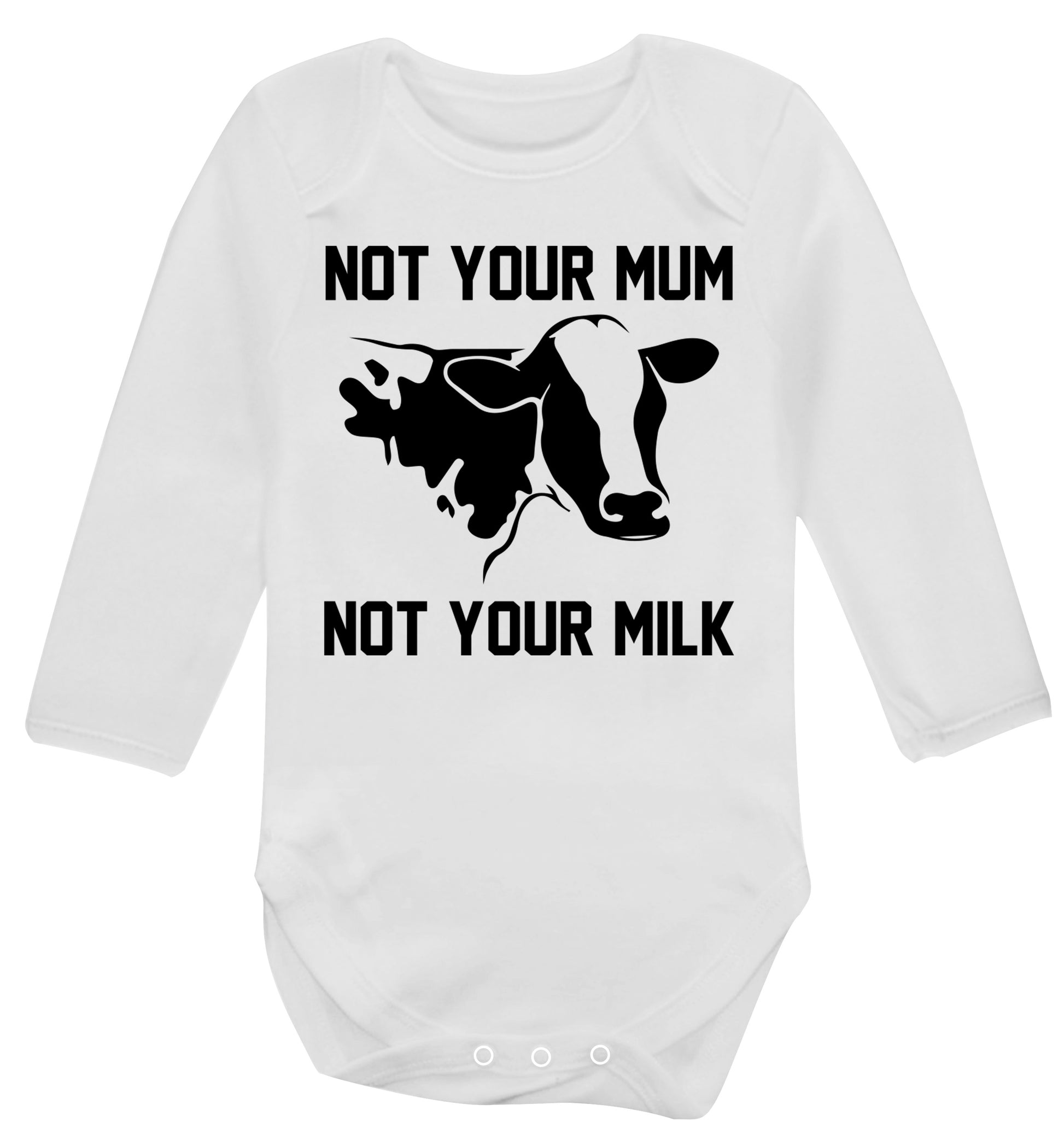 Not your mum not your milk Baby Vest long sleeved white 6-12 months