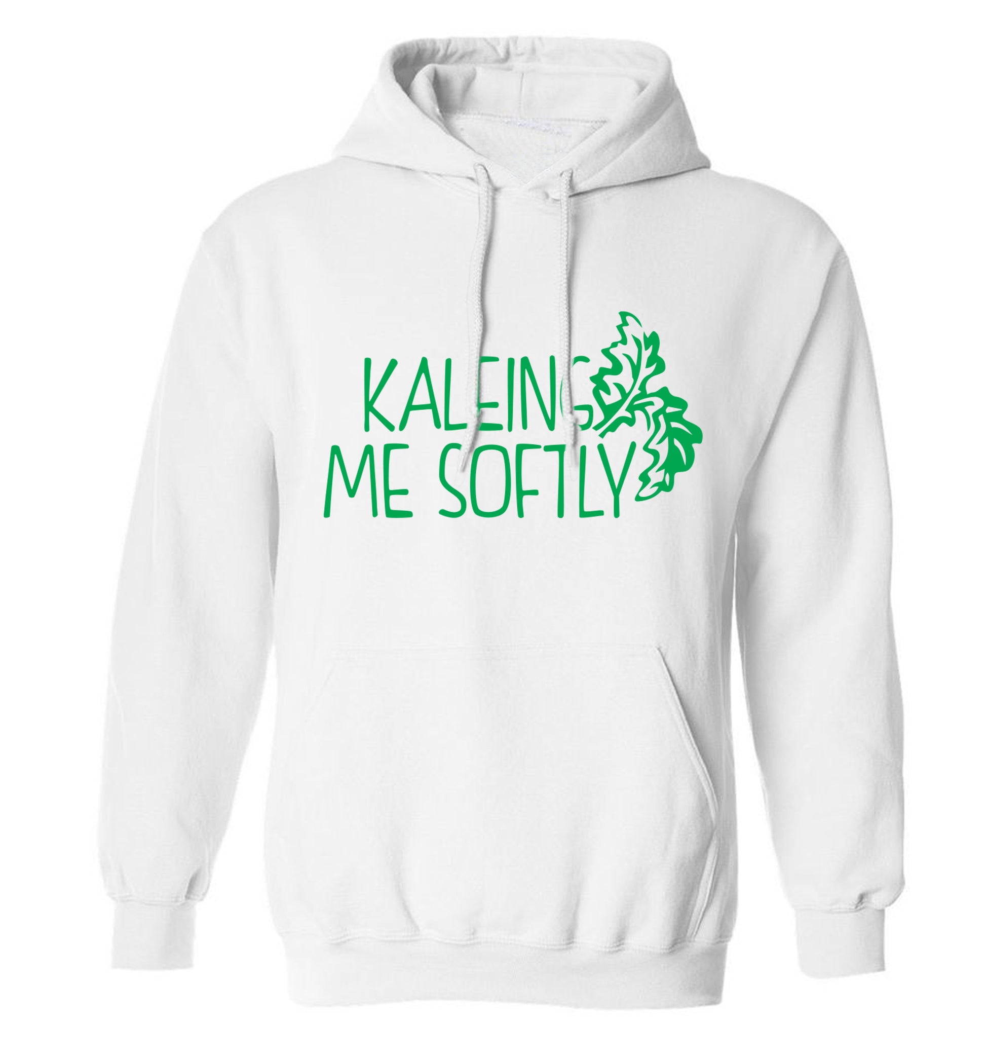 Kaleing me softly adults unisex white hoodie 2XL