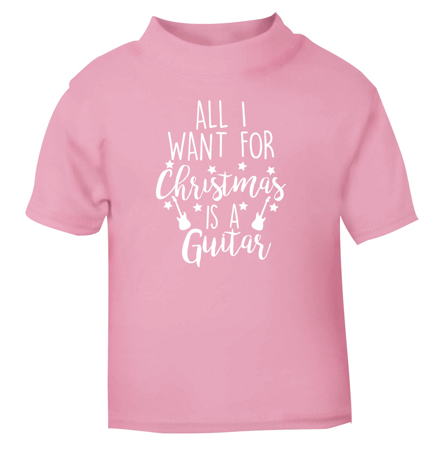 All I want for Christmas is a guitar light pink Baby Toddler Tshirt 2 Years