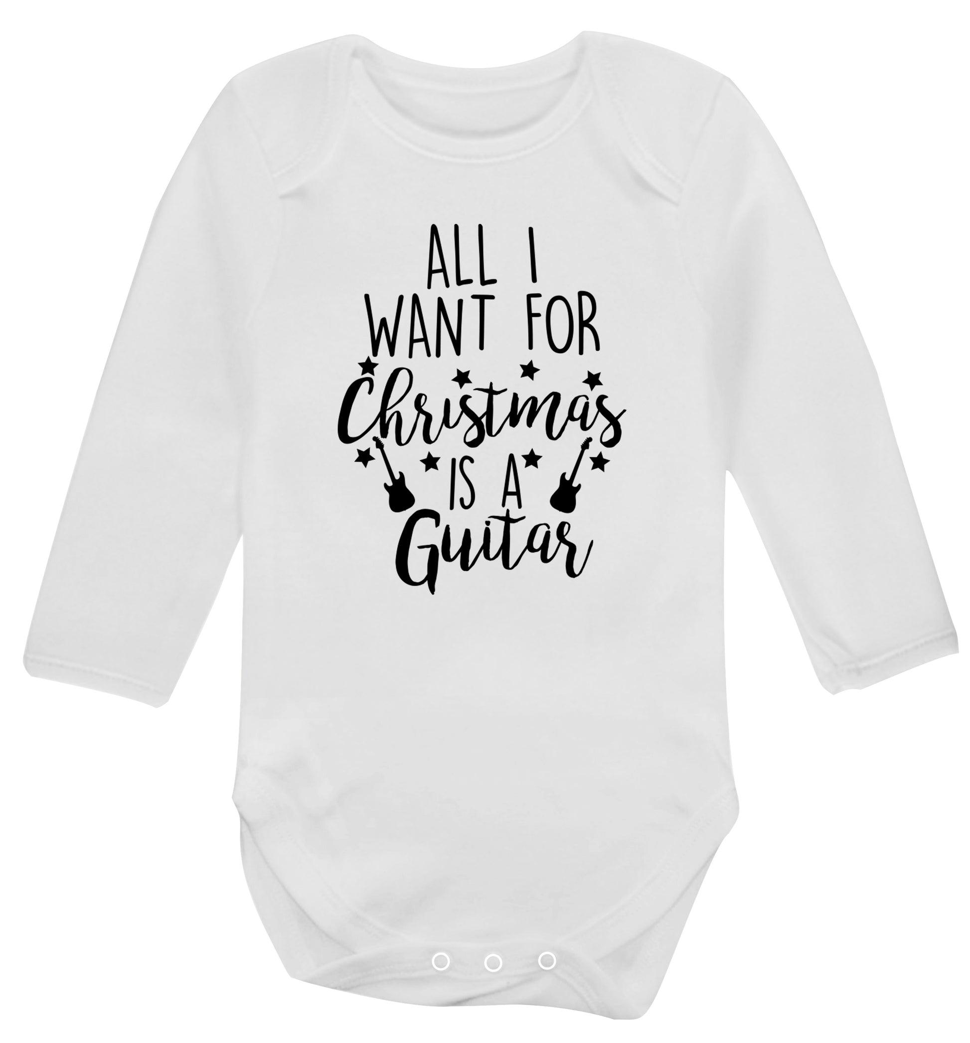 All I want for Christmas is a guitar Baby Vest long sleeved white 6-12 months