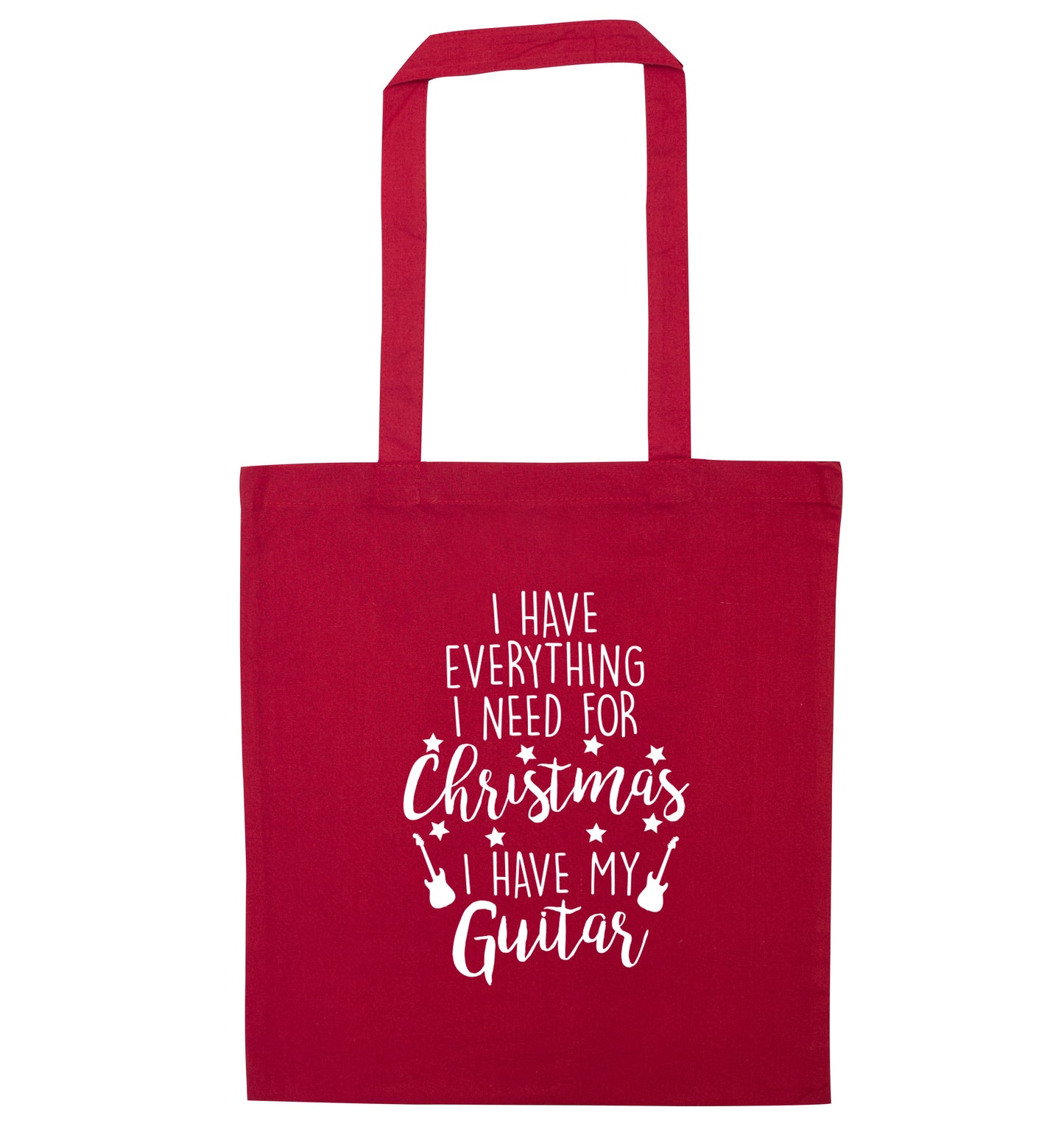 I have everything I need for Christmas I have my guitar red tote bag
