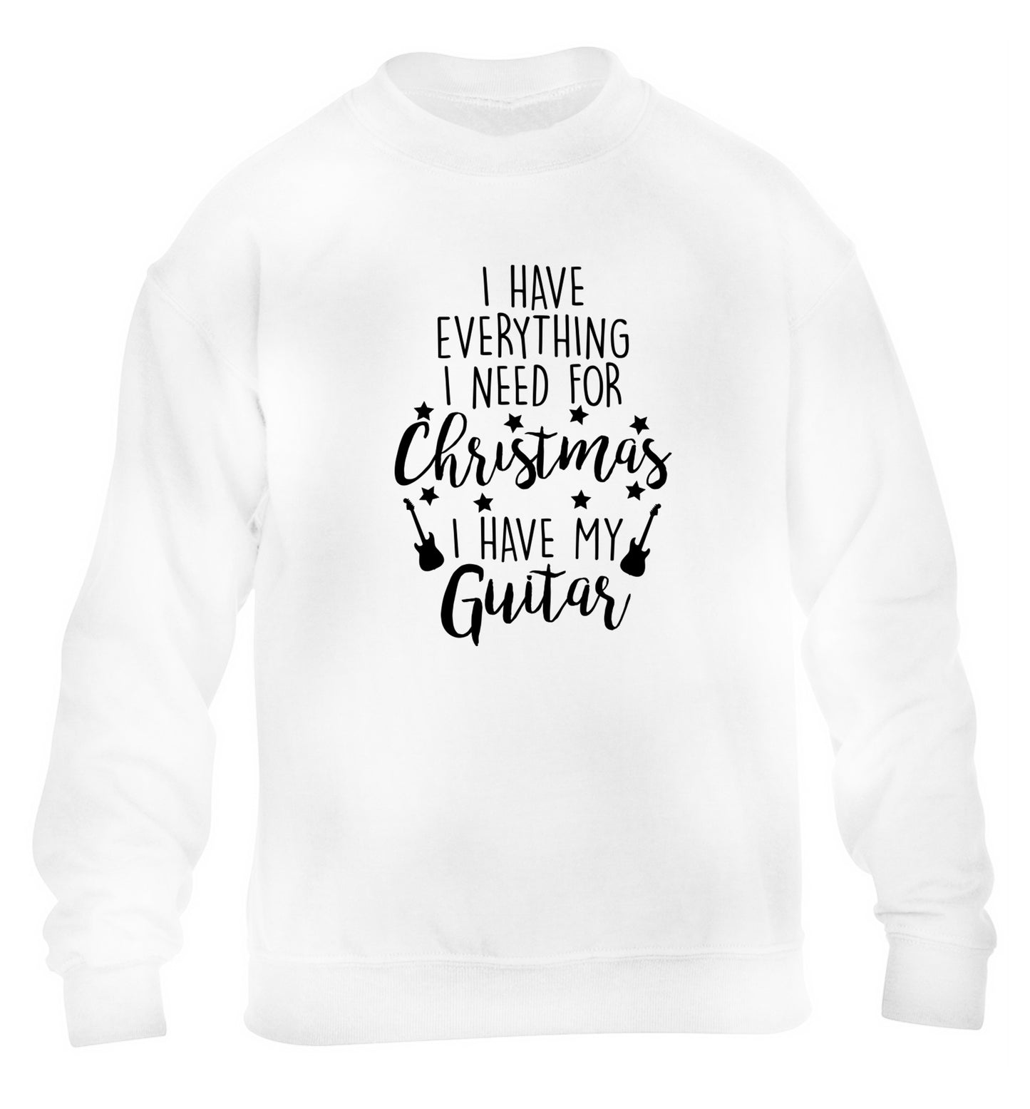 I have everything I need for Christmas I have my guitar children's white sweater 12-14 Years