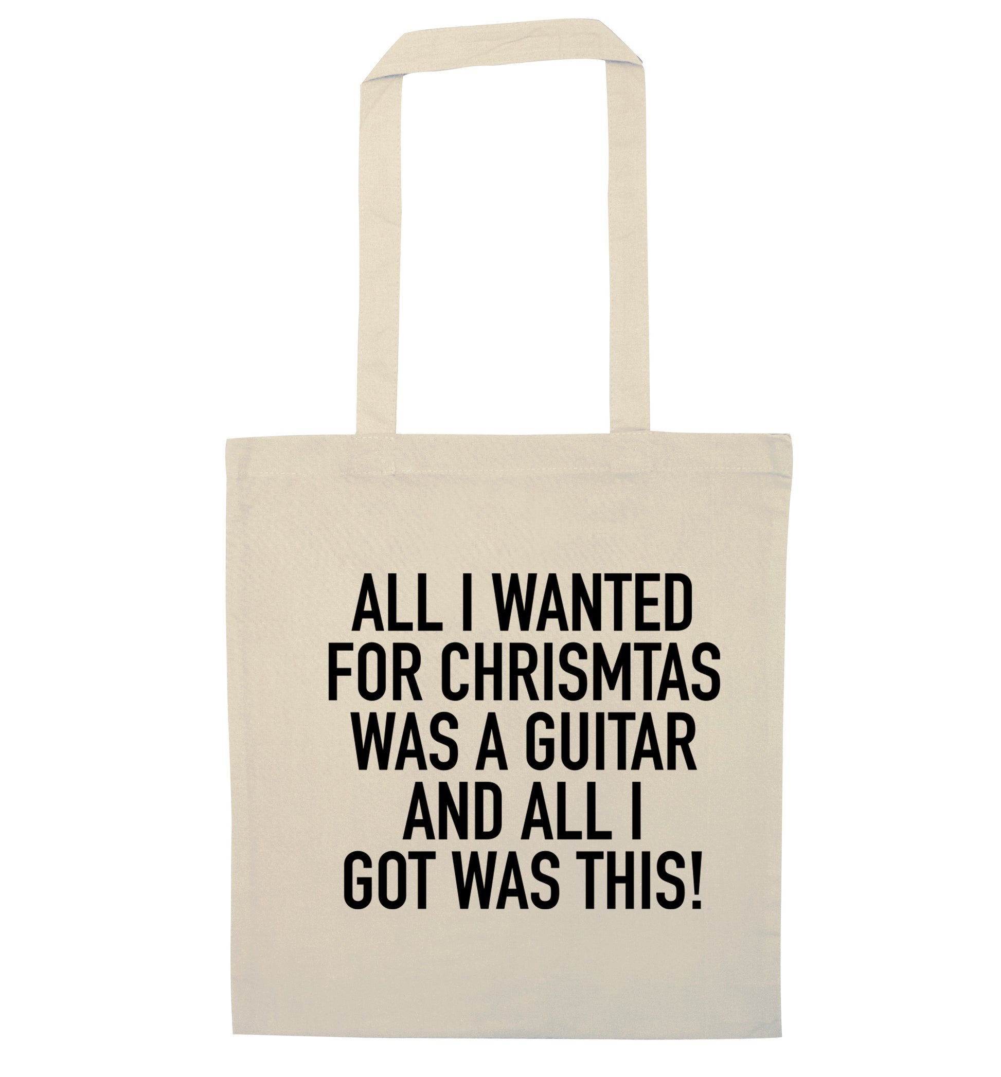 All I wanted for Christmas was a guitar and all I got was this! natural tote bag