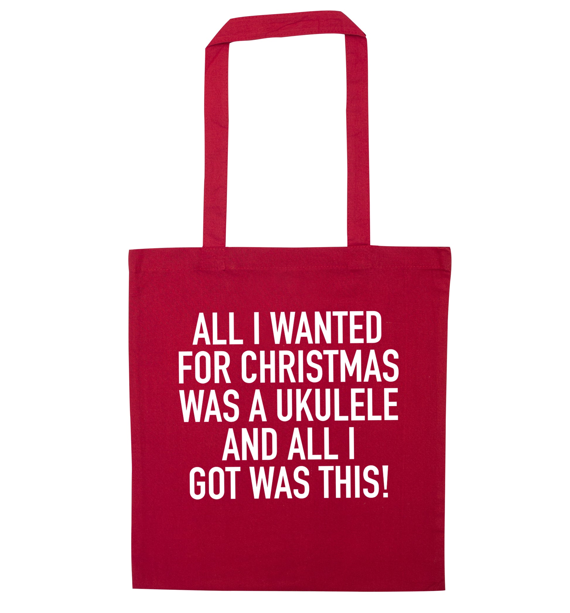 All I wanted for Christmas was a ukulele and all I got was this! red tote bag