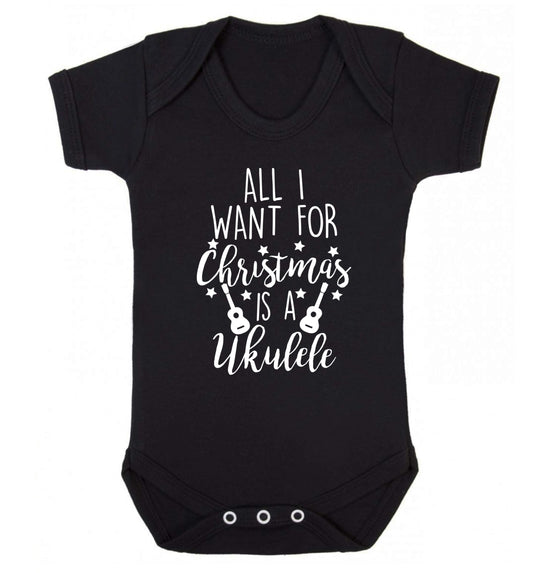 All I want for christmas is a ukulele Baby Vest black 18-24 months
