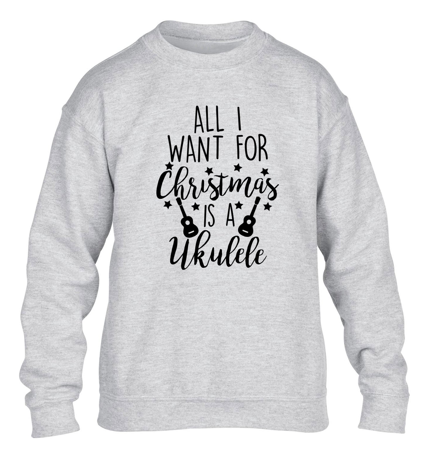 All I want for christmas is a ukulele children's grey sweater 12-14 Years