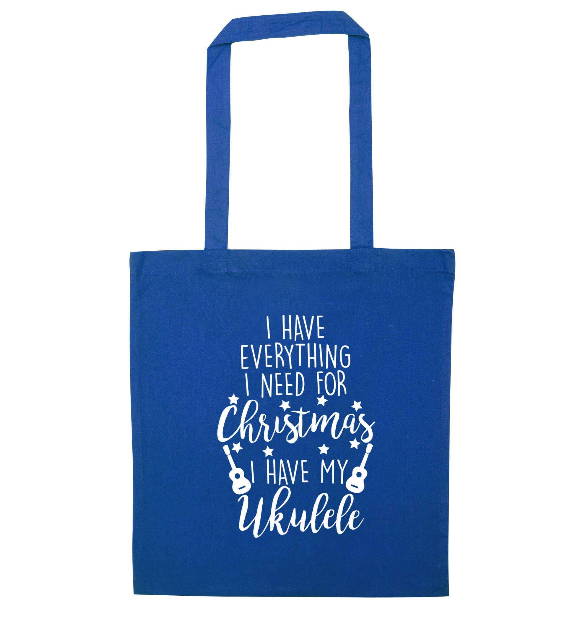 I have everything I need for Christmas I have my ukulele blue tote bag