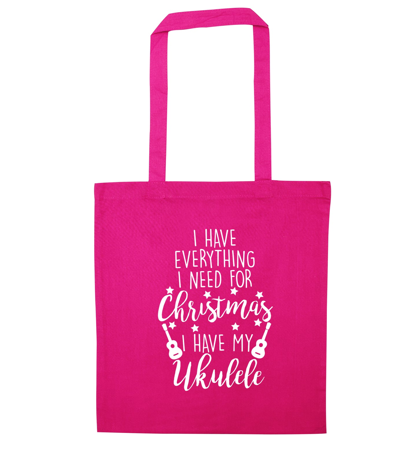 I have everything I need for Christmas I have my ukulele pink tote bag