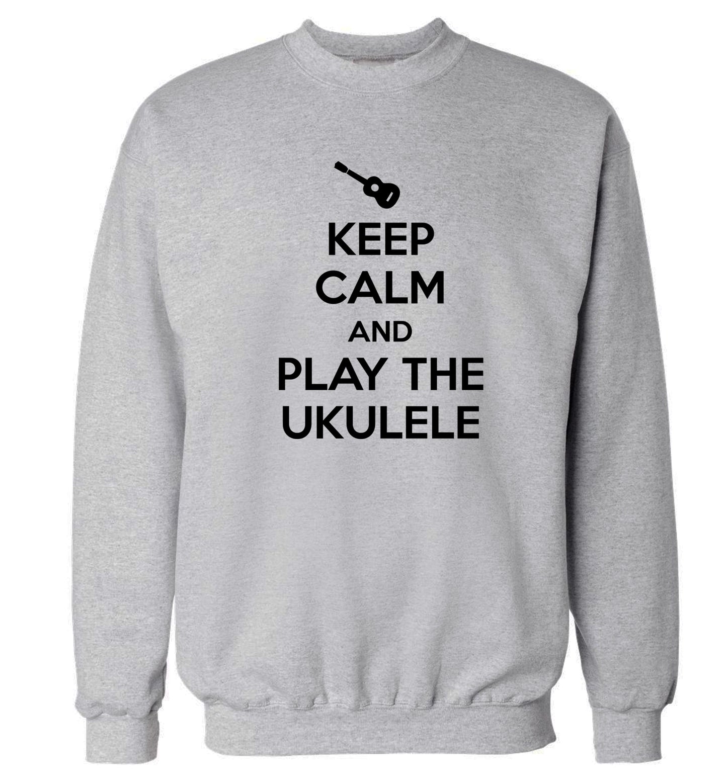 Keep calm and play the ukulele Adult's unisex grey Sweater 2XL