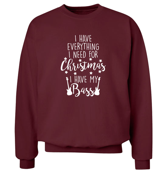 I have everything I need for Christmas I have my bass Adult's unisex maroon Sweater 2XL