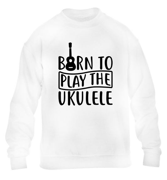 Born to play the ukulele children's white sweater 12-14 Years