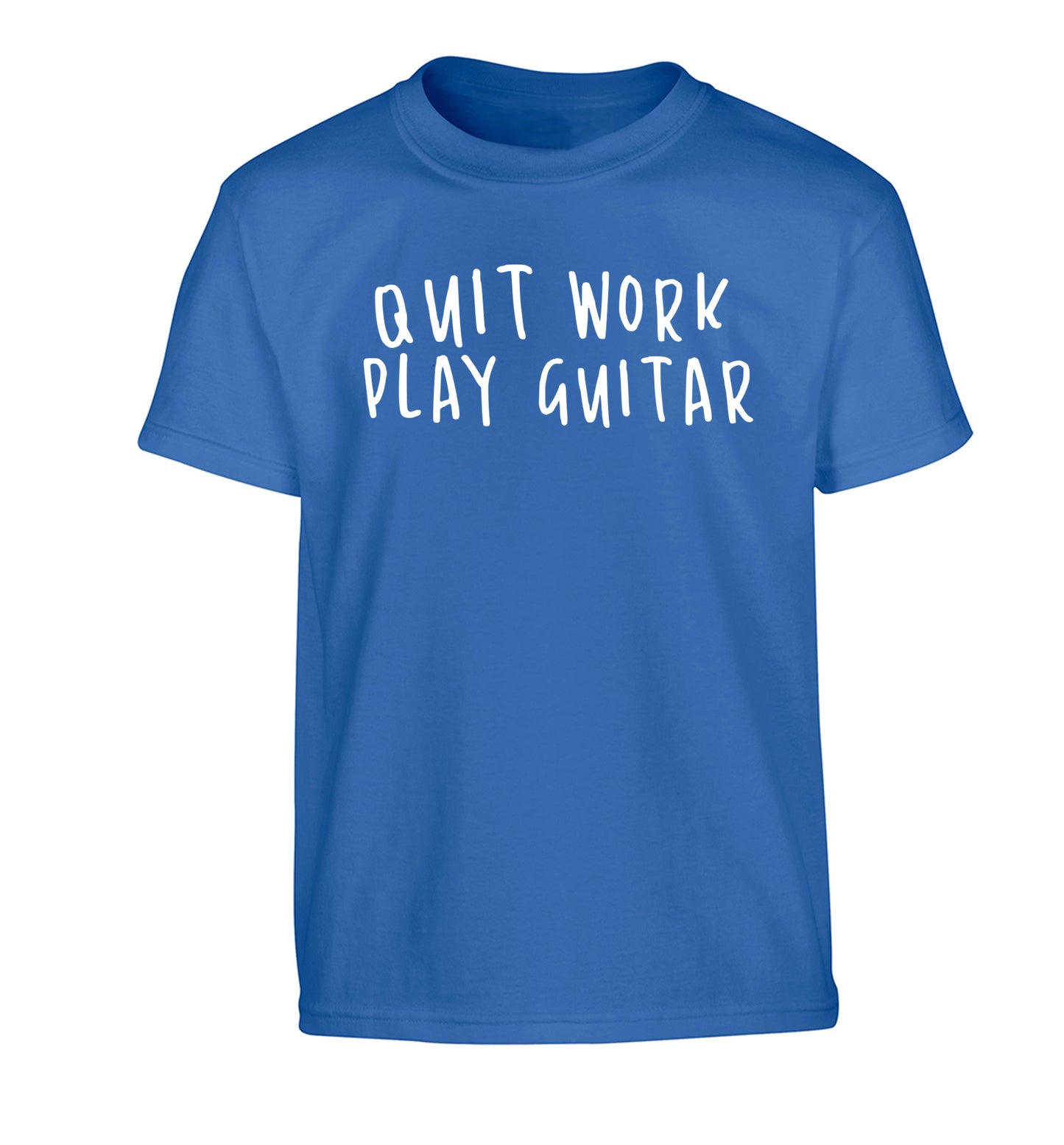 Quit work play guitar Children's blue Tshirt 12-14 Years