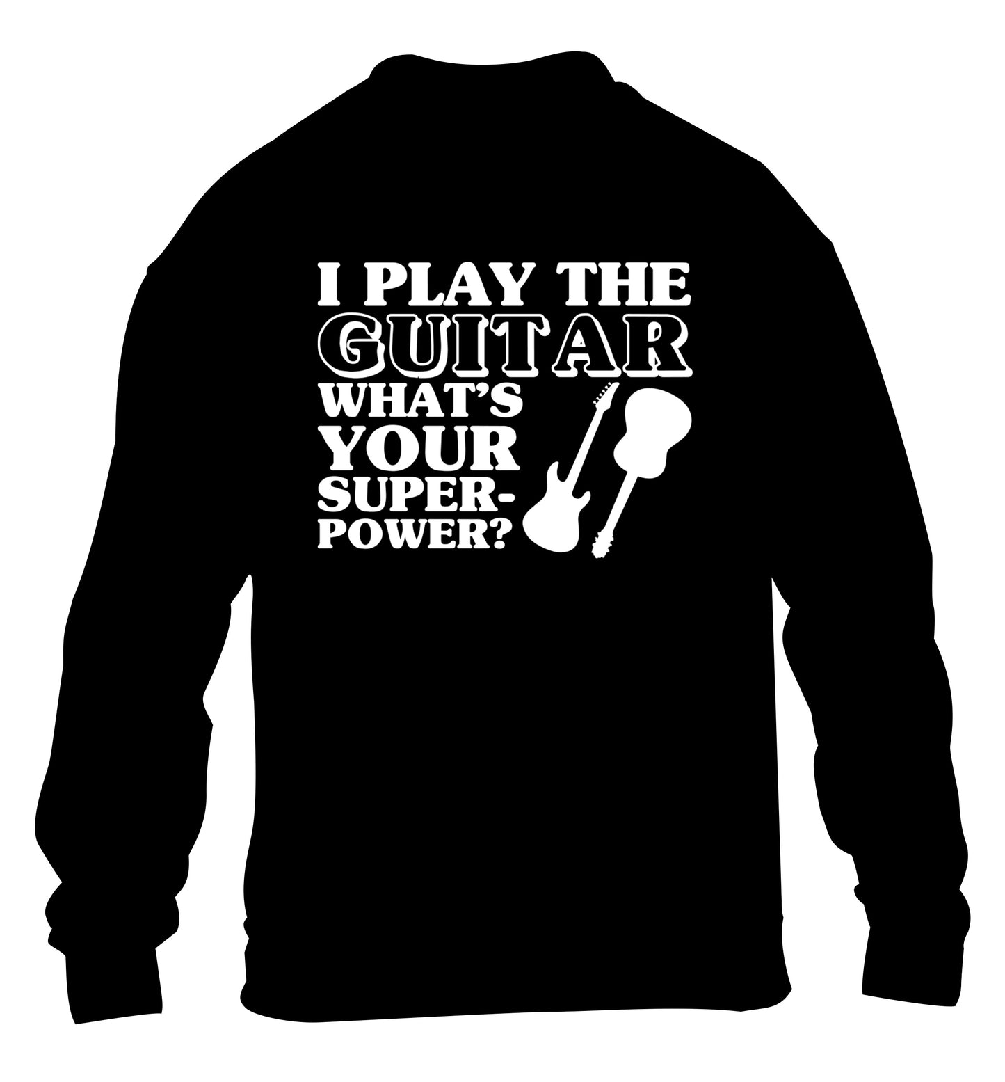 I play the guitar what's your superpower? children's black sweater 3-4 Years