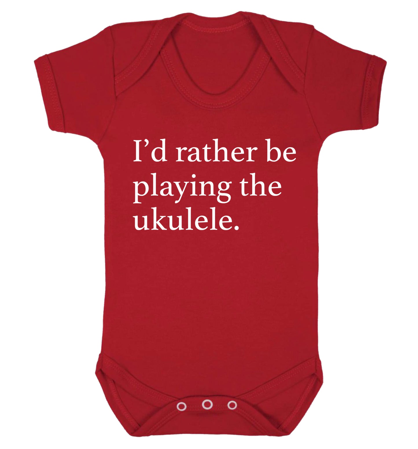 I'd rather by playing the ukulele Baby Vest red 18-24 months