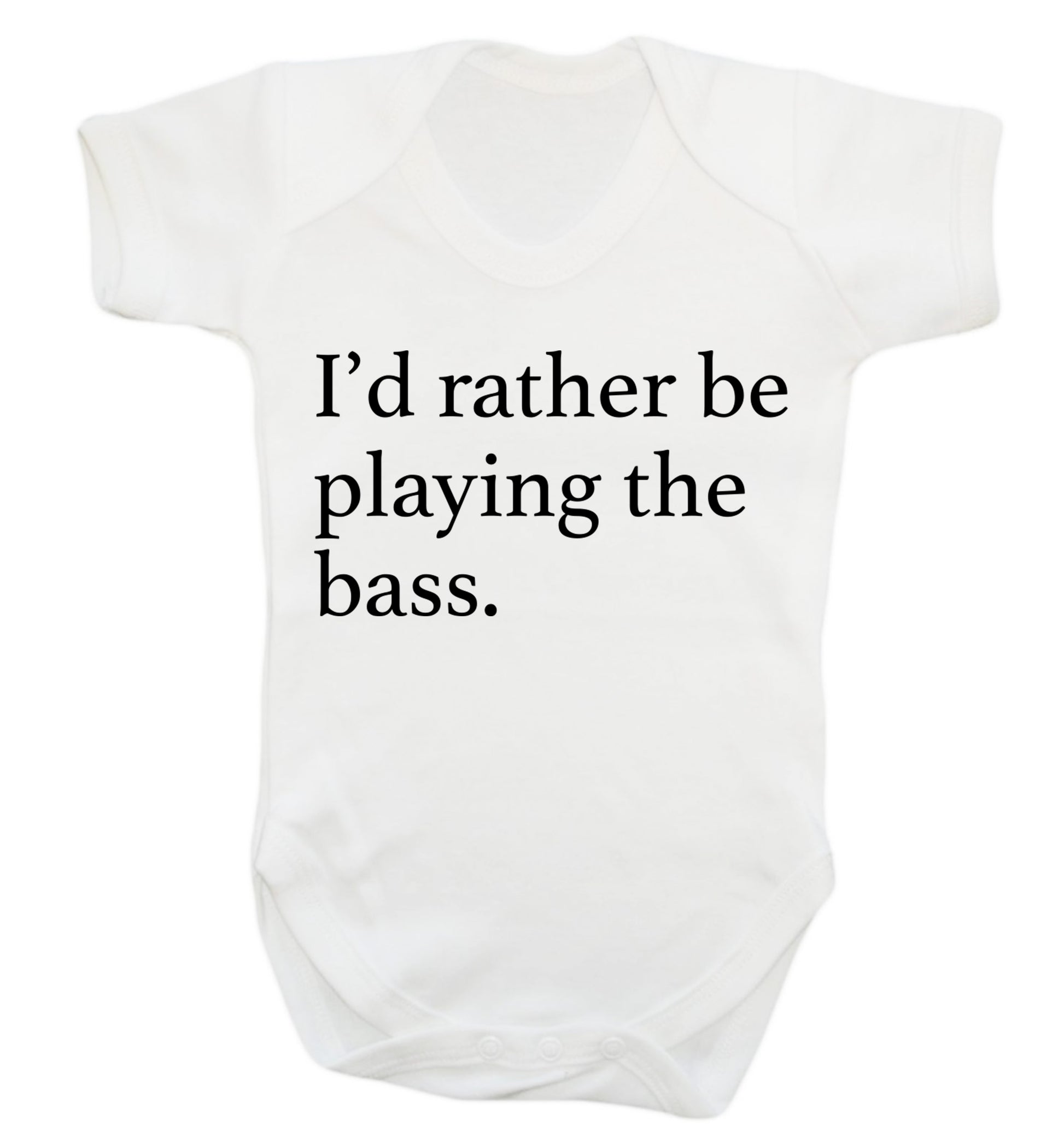 I'd rather by playing the bass Baby Vest white 18-24 months