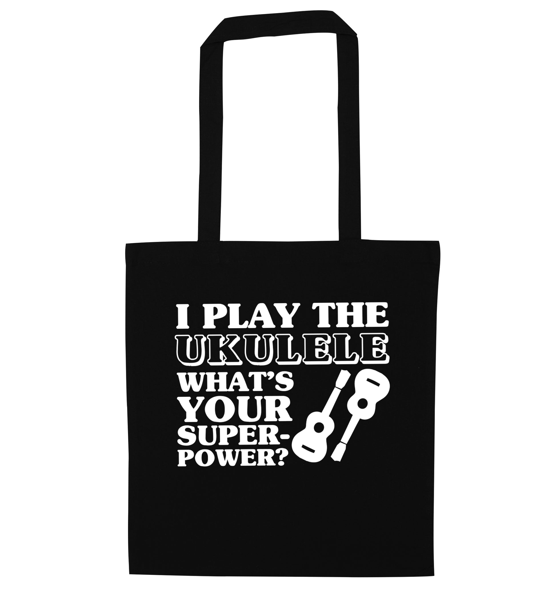 I play the ukulele what's your superpower? black tote bag