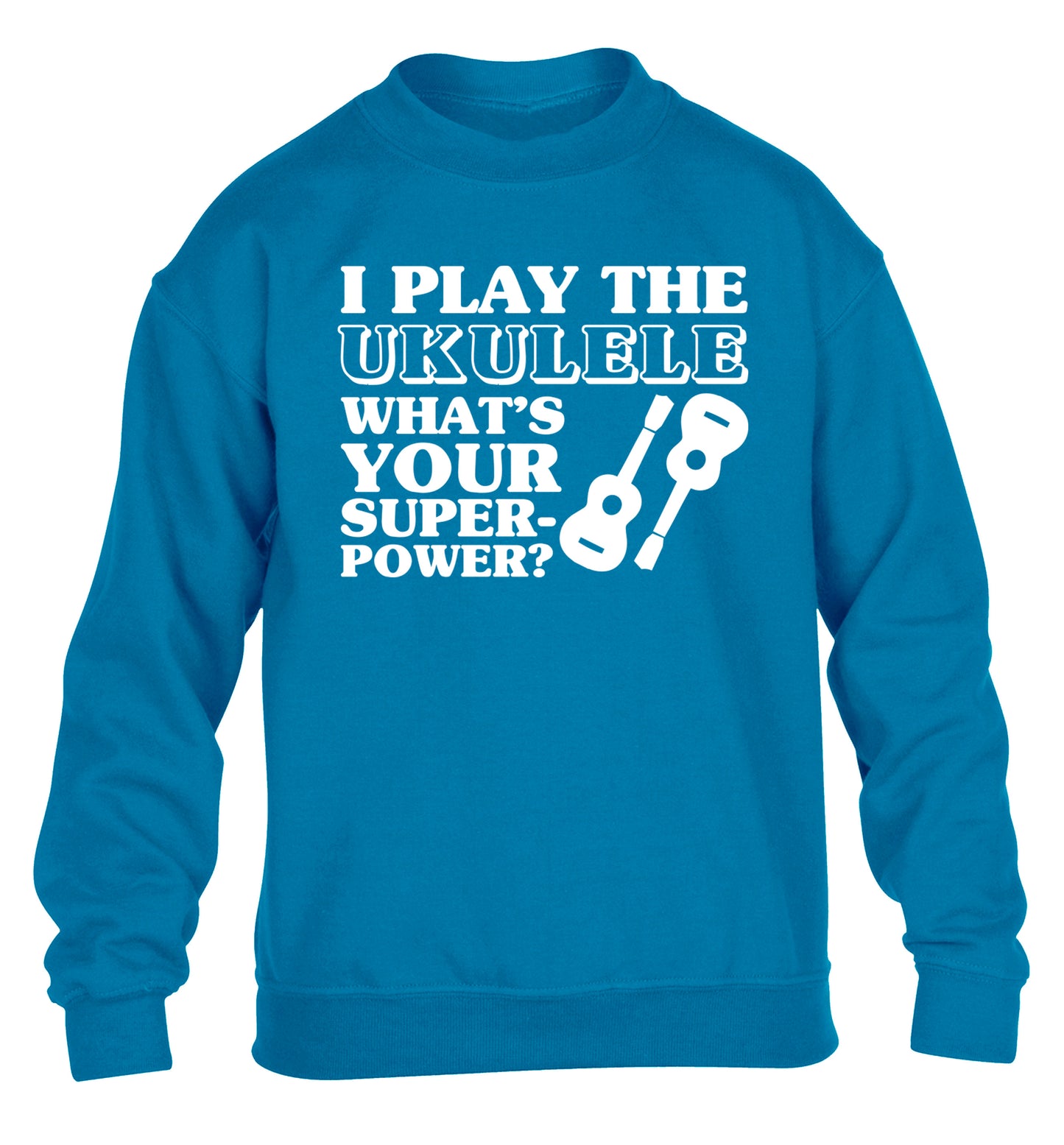 I play the ukulele what's your superpower? children's blue sweater 12-14 Years