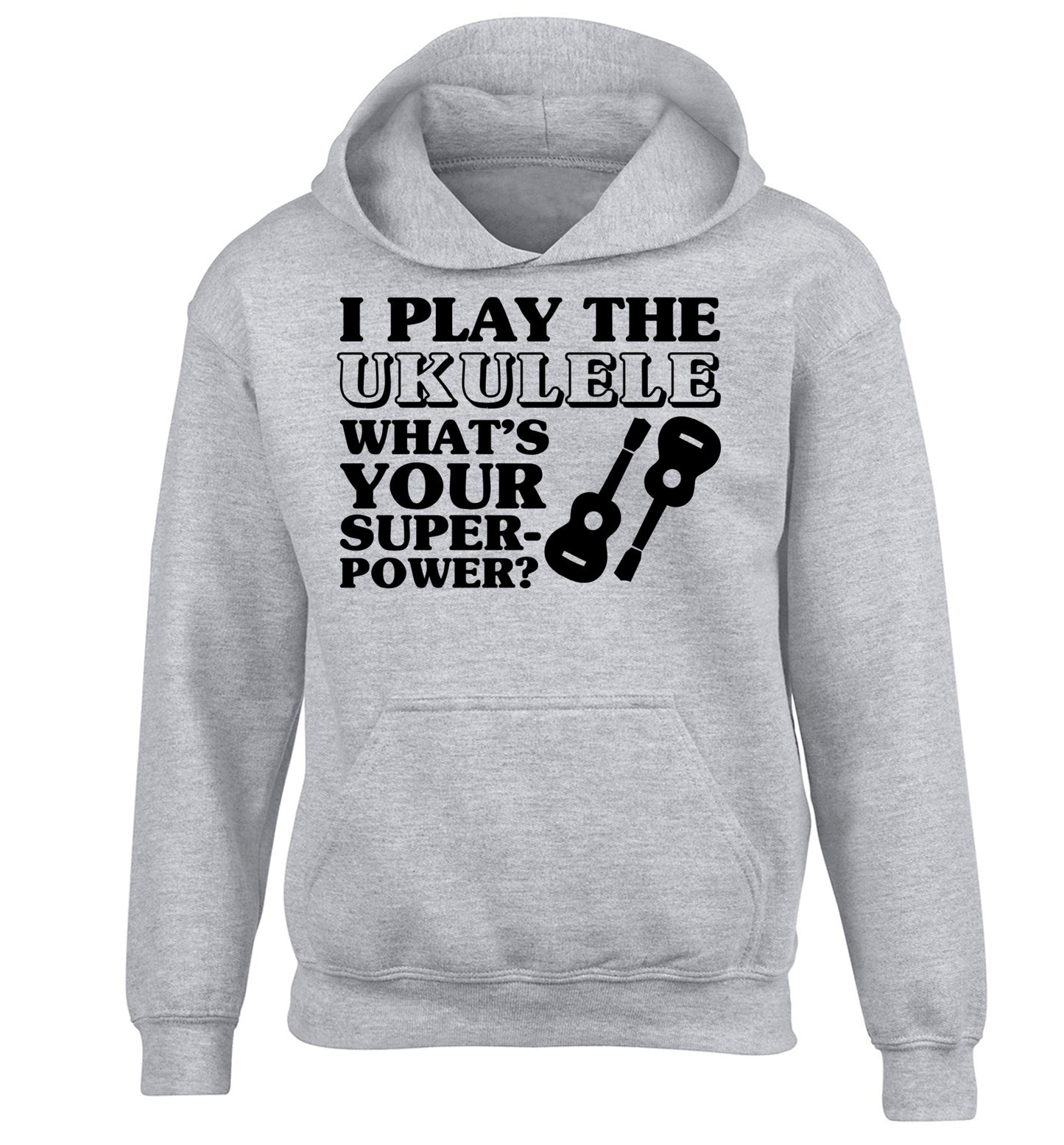 I play the ukulele what's your superpower? children's grey hoodie 12-14 Years