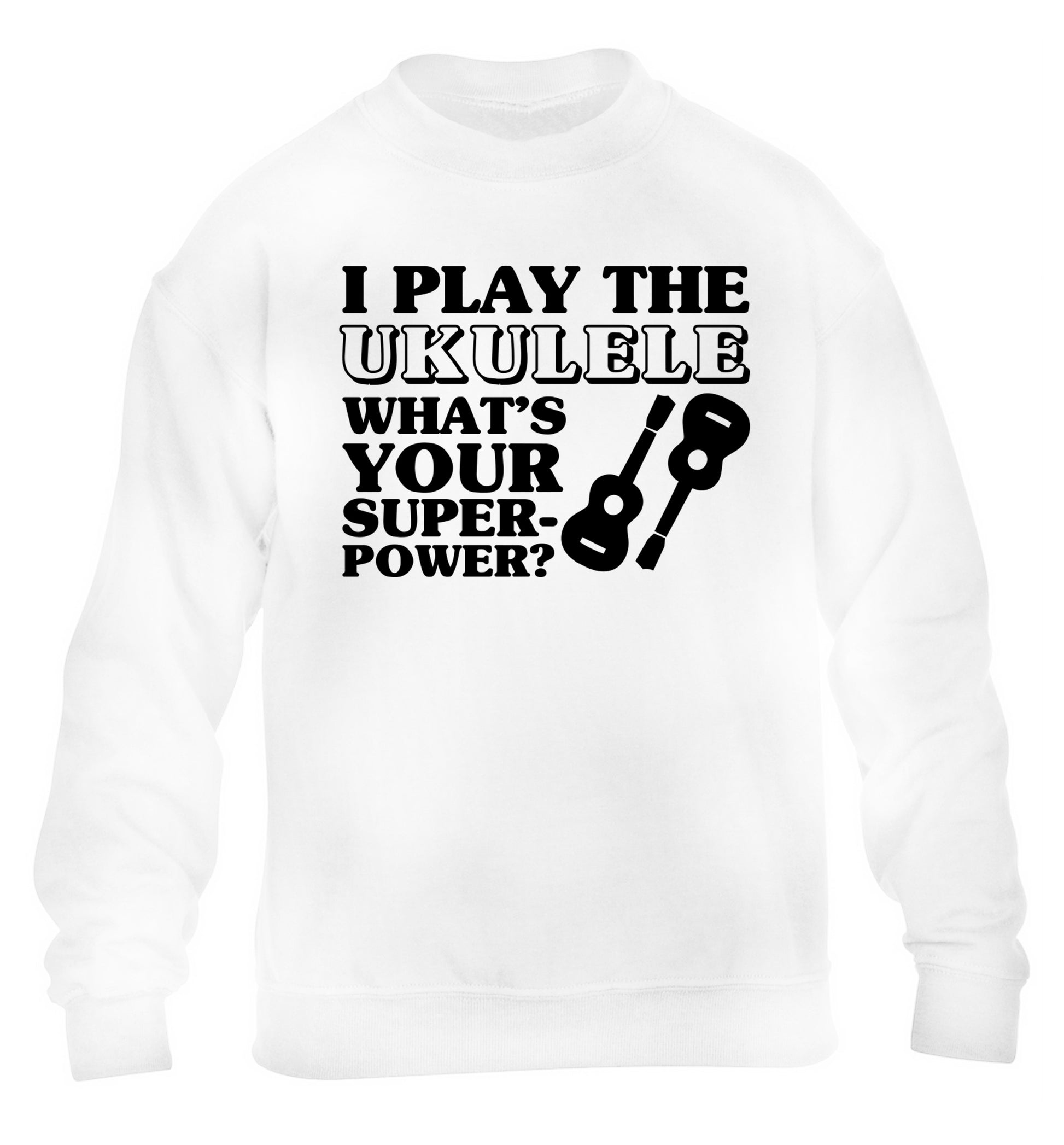 I play the ukulele what's your superpower? children's white sweater 12-14 Years