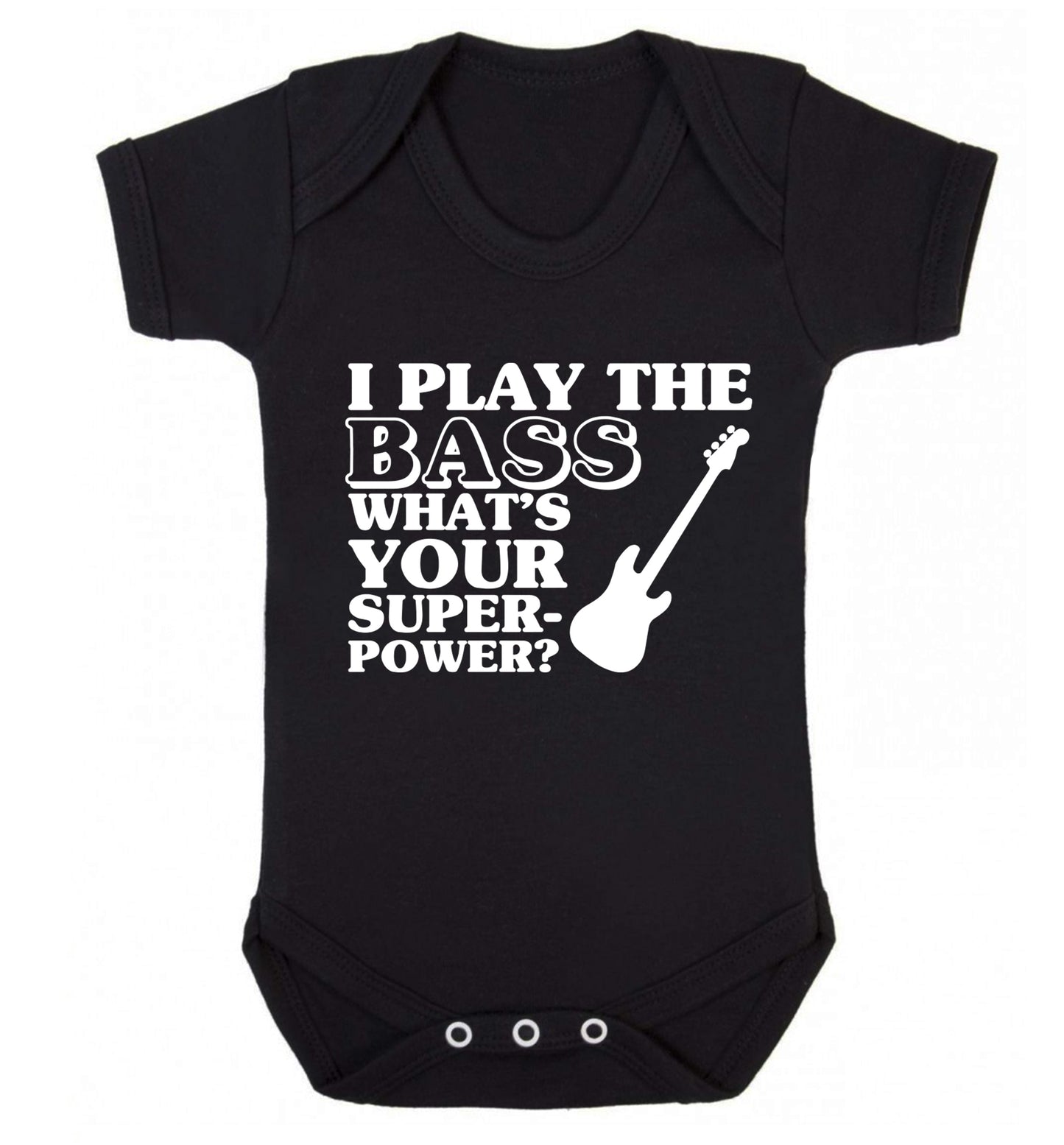 I play the bass what's your superpower? Baby Vest black 18-24 months