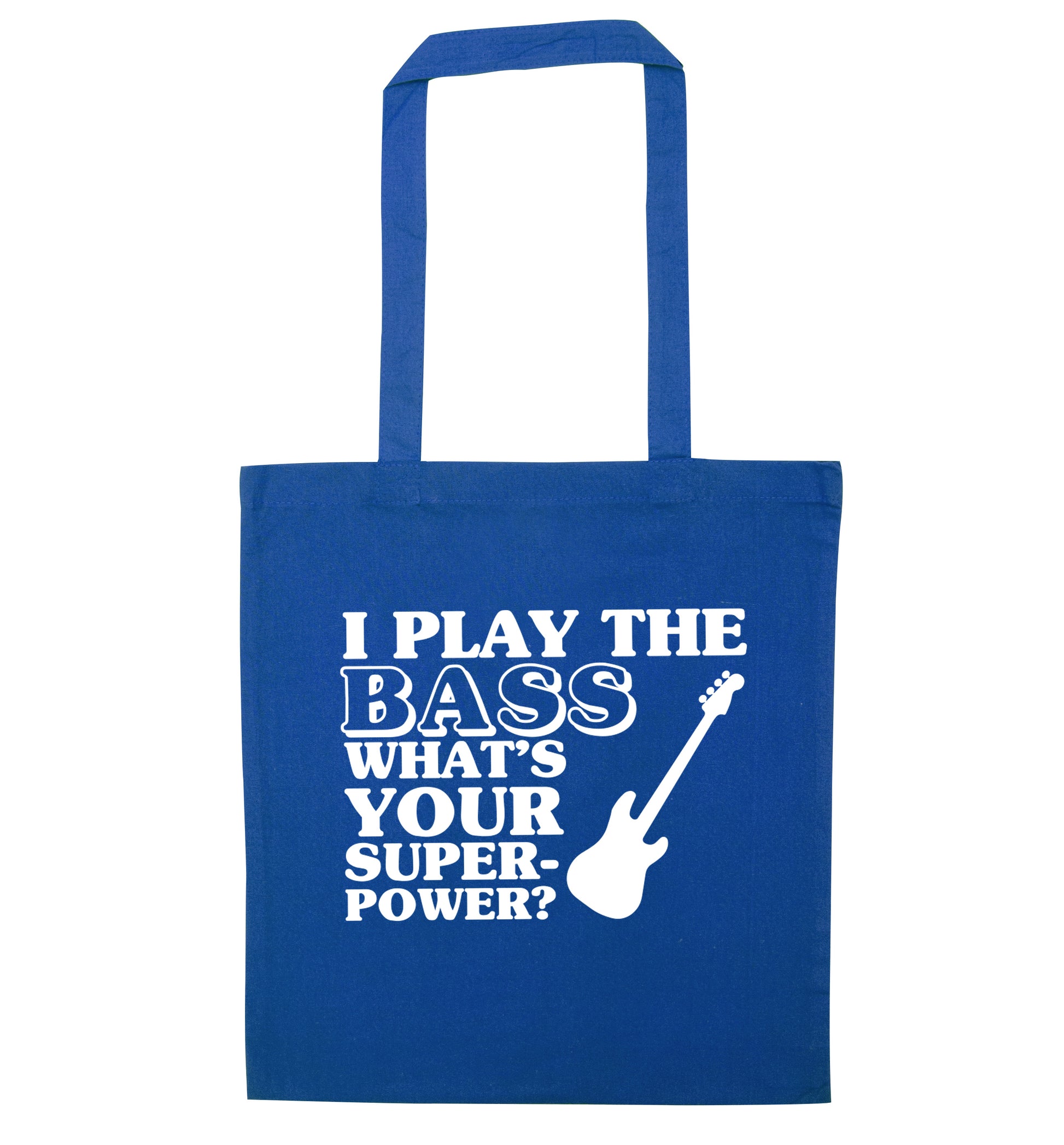 I play the bass what's your superpower? blue tote bag