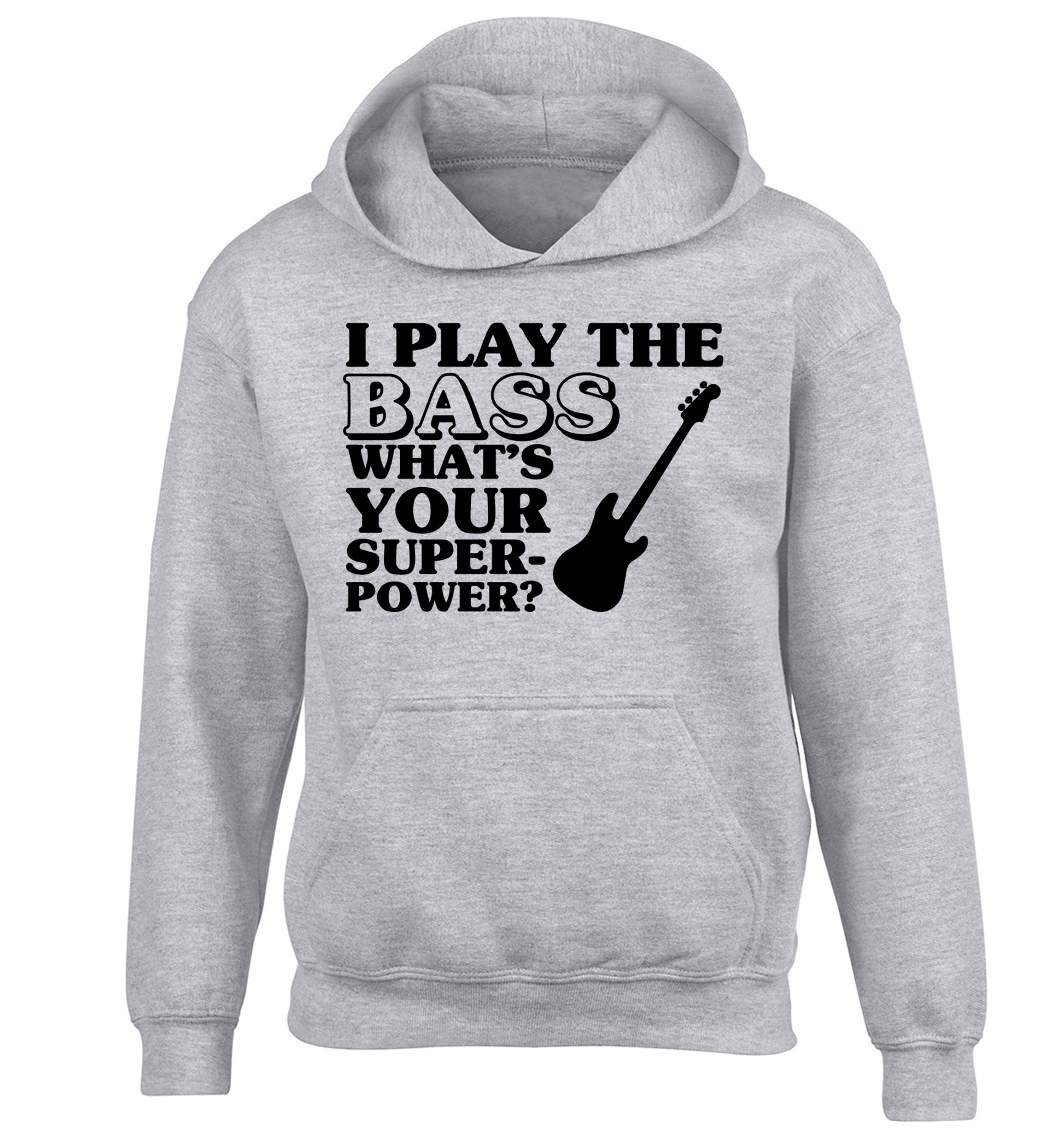 I play the bass what's your superpower? children's grey hoodie 12-14 Years
