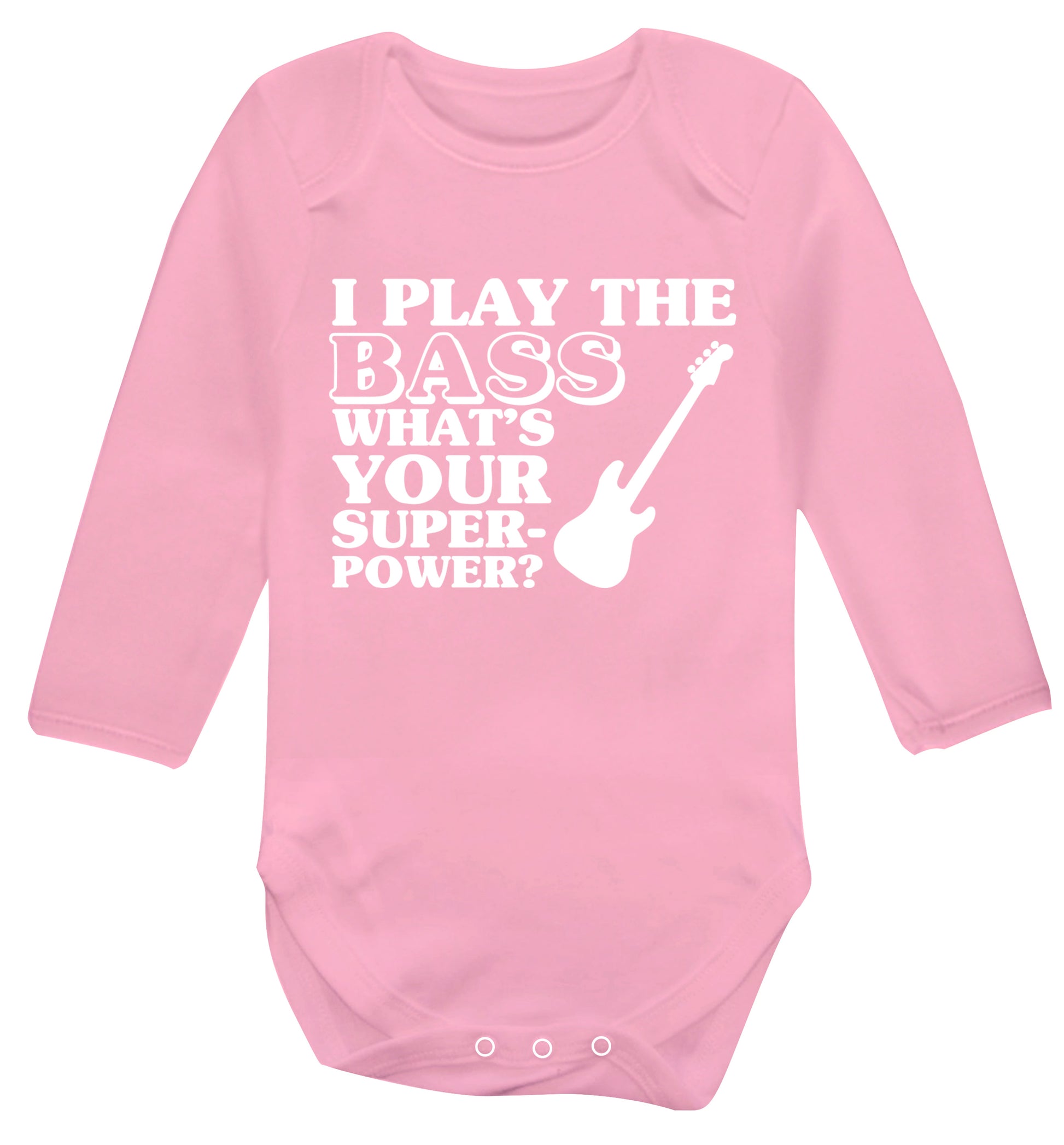 I play the bass what's your superpower? Baby Vest long sleeved pale pink 6-12 months