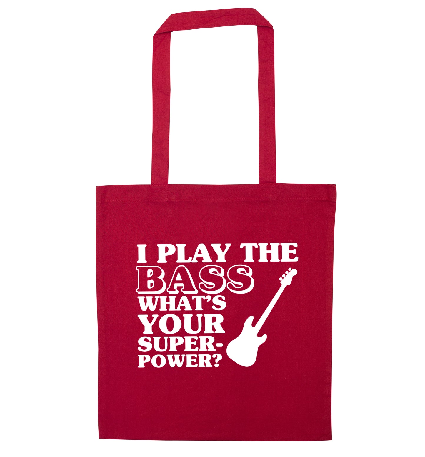 I play the bass what's your superpower? red tote bag