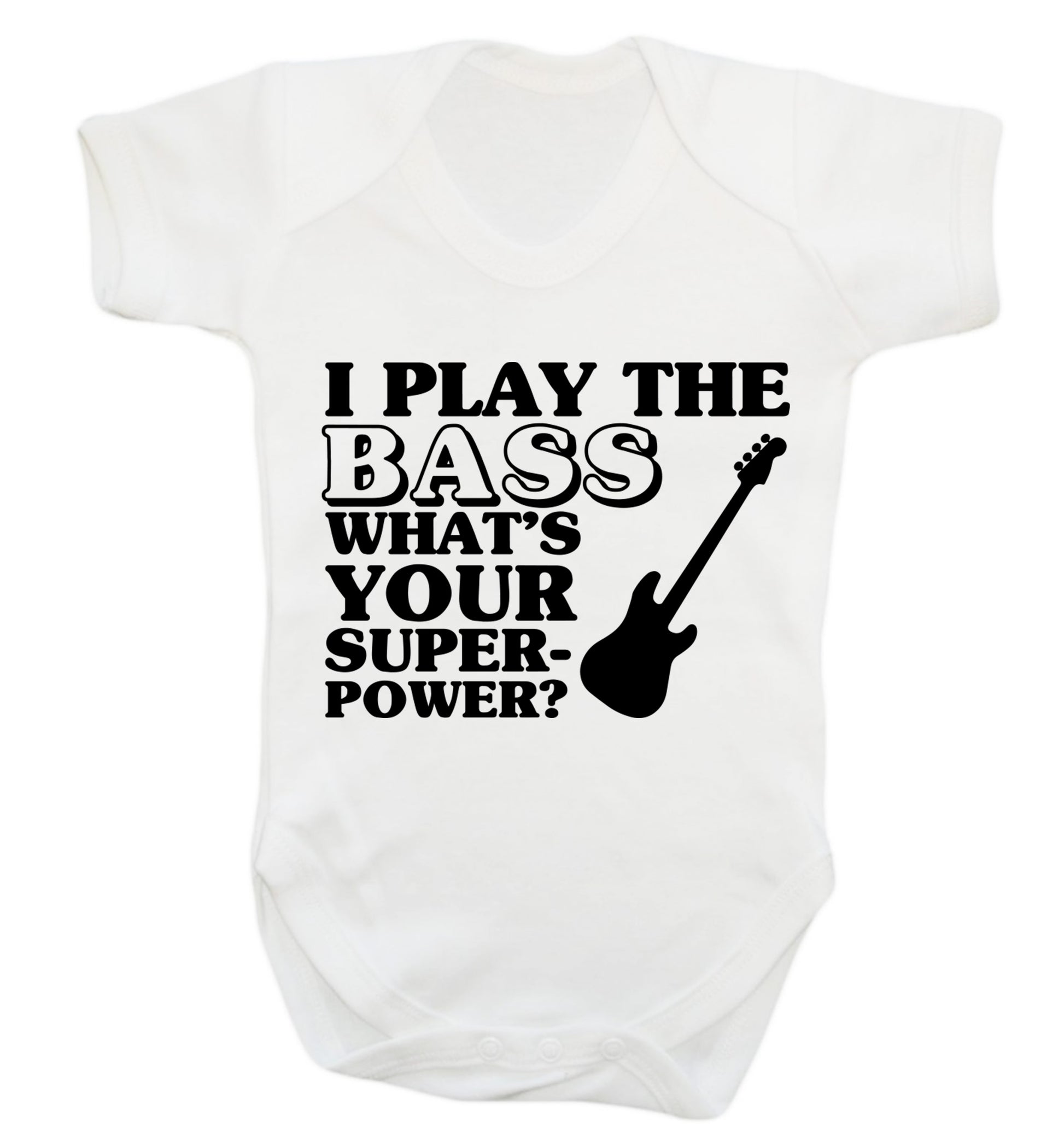 I play the bass what's your superpower? Baby Vest white 18-24 months