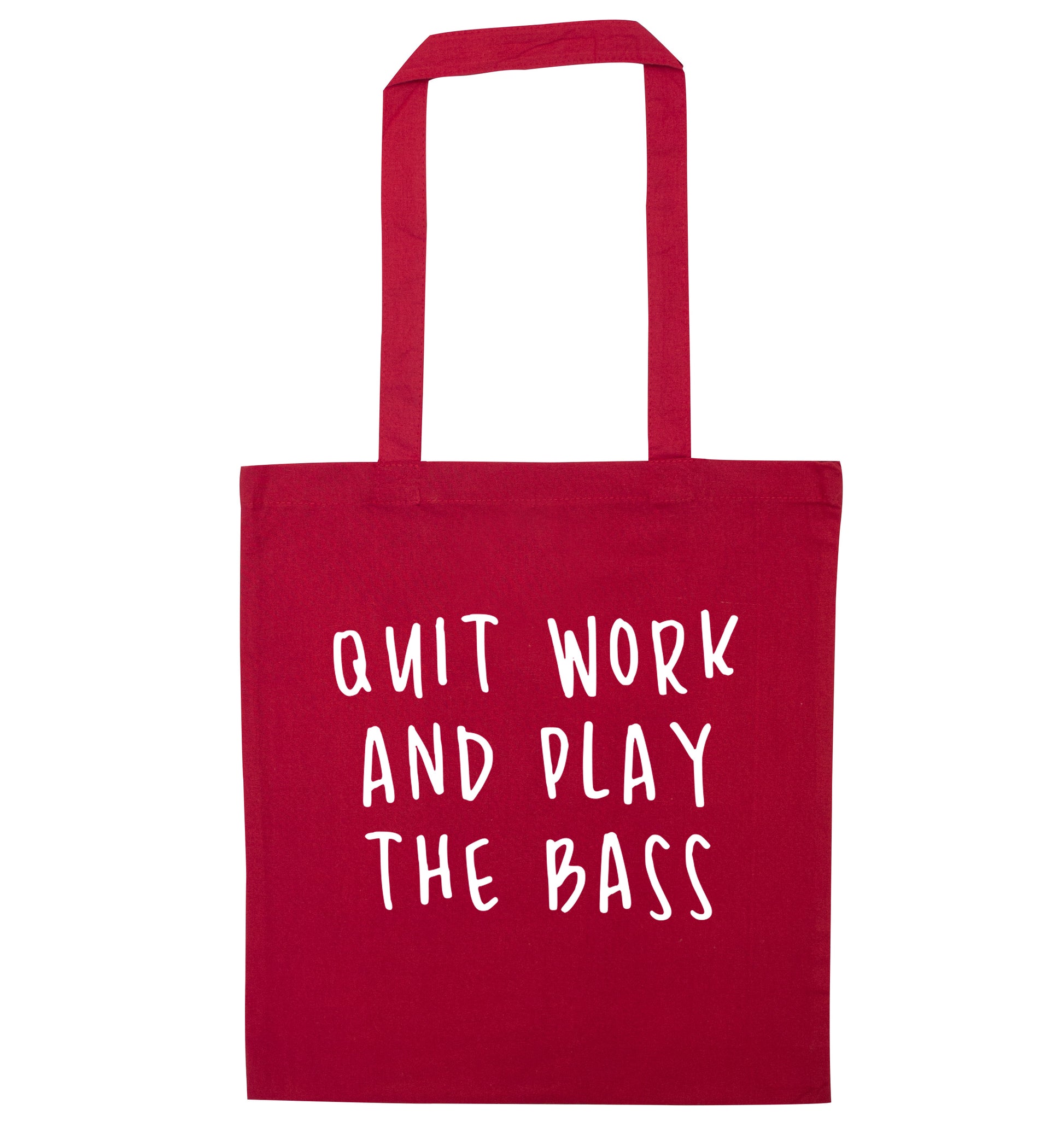Quit work and play the bass red tote bag