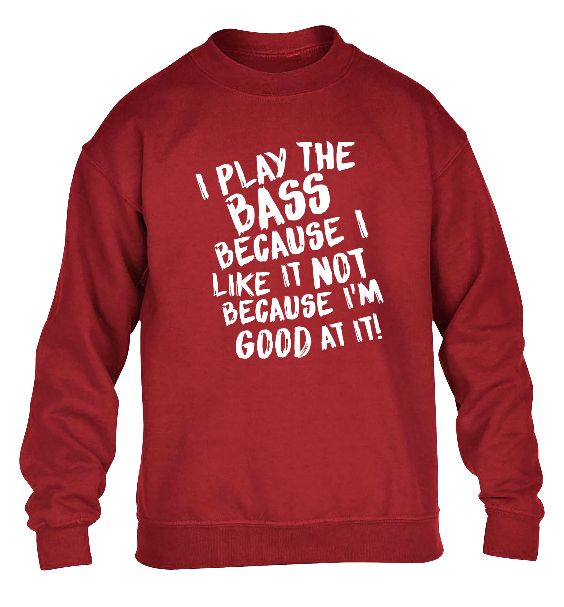 I play the bass because I like it not because I'm good at it children's grey sweater 12-14 Years