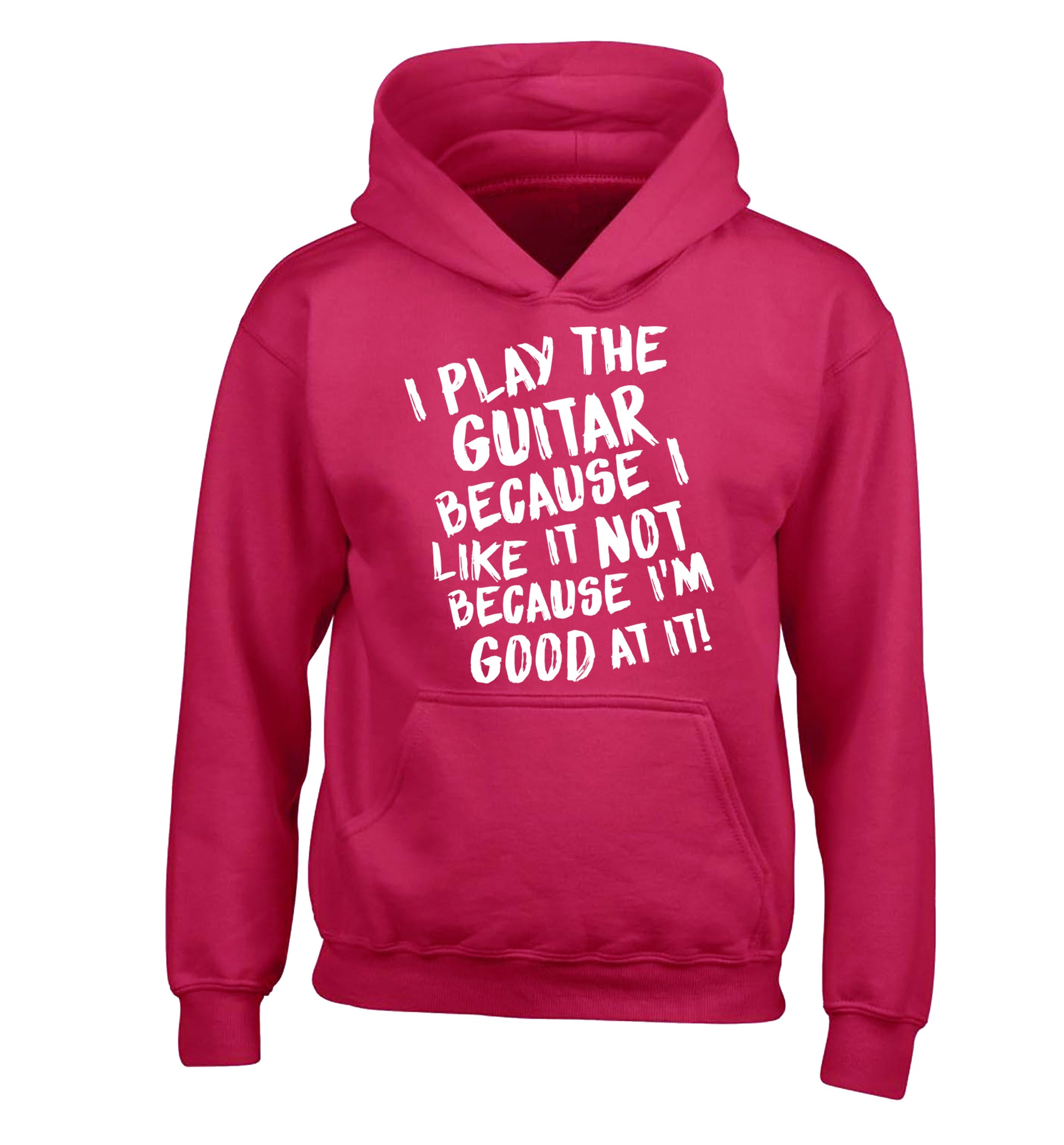 I play the guitar because I like it not because I'm good at it children's pink hoodie 12-14 Years