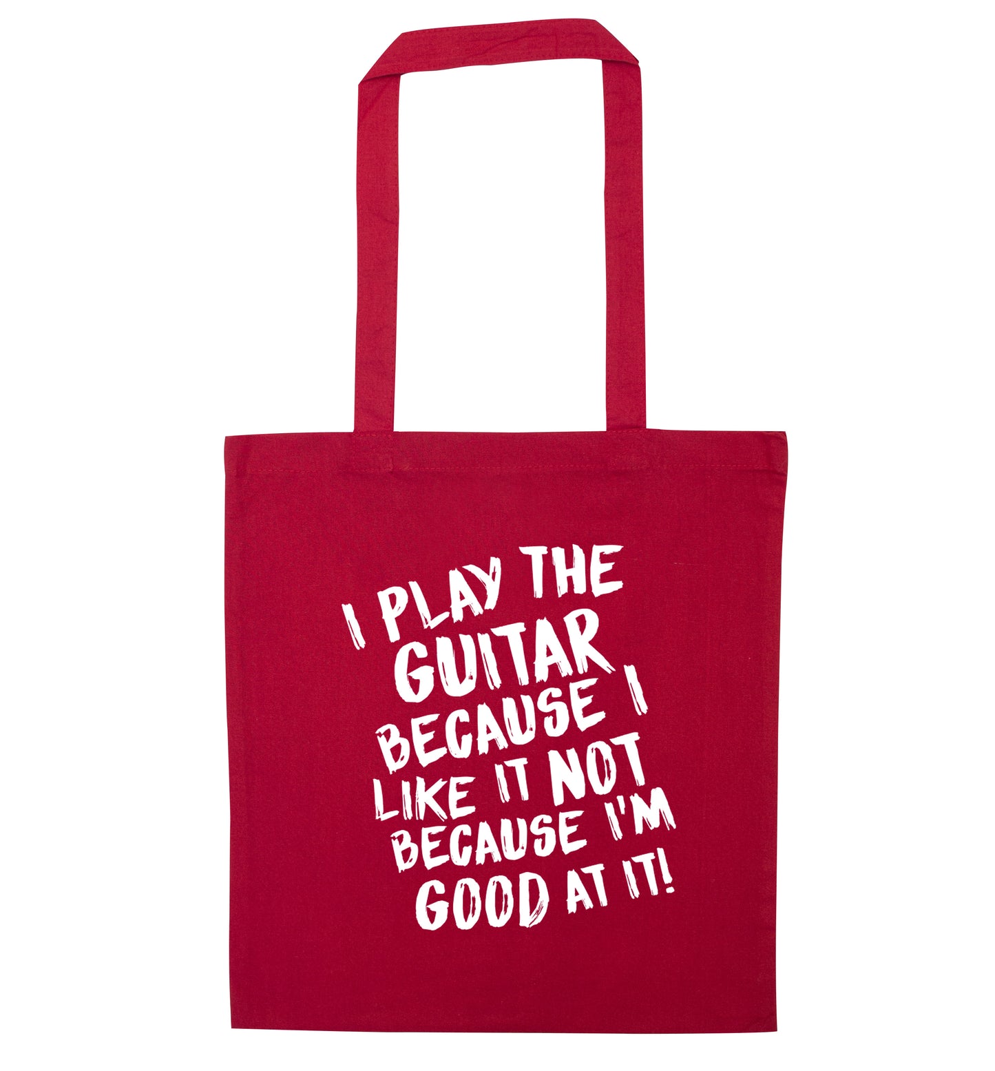 I play the guitar because I like it not because I'm good at it red tote bag