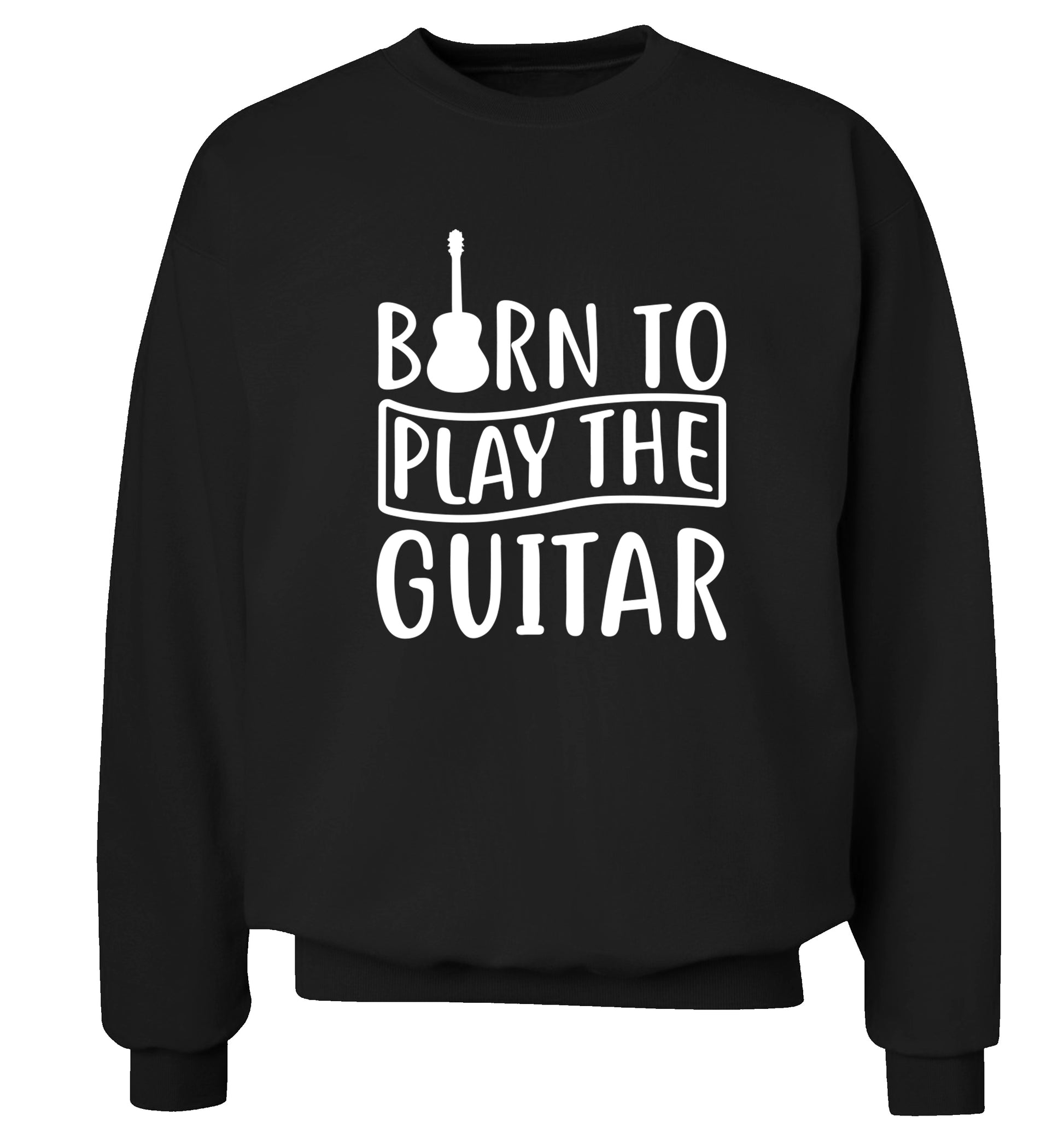 Born to play the guitar Adult's unisex black Sweater 2XL