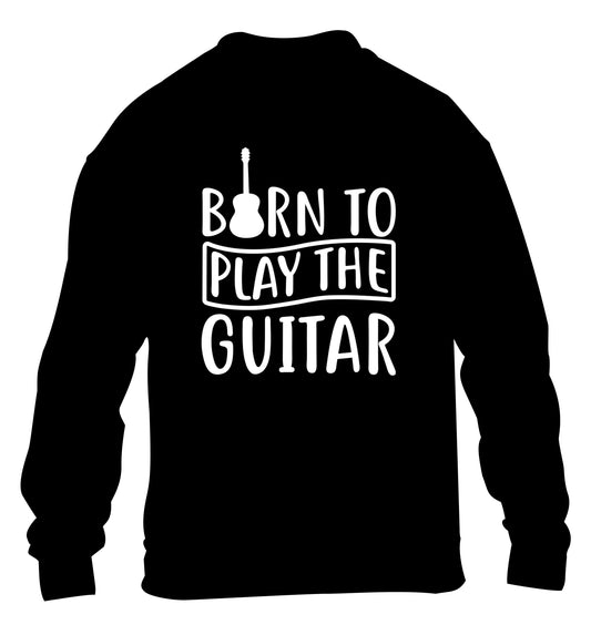 Born to play the guitar children's black sweater 12-14 Years