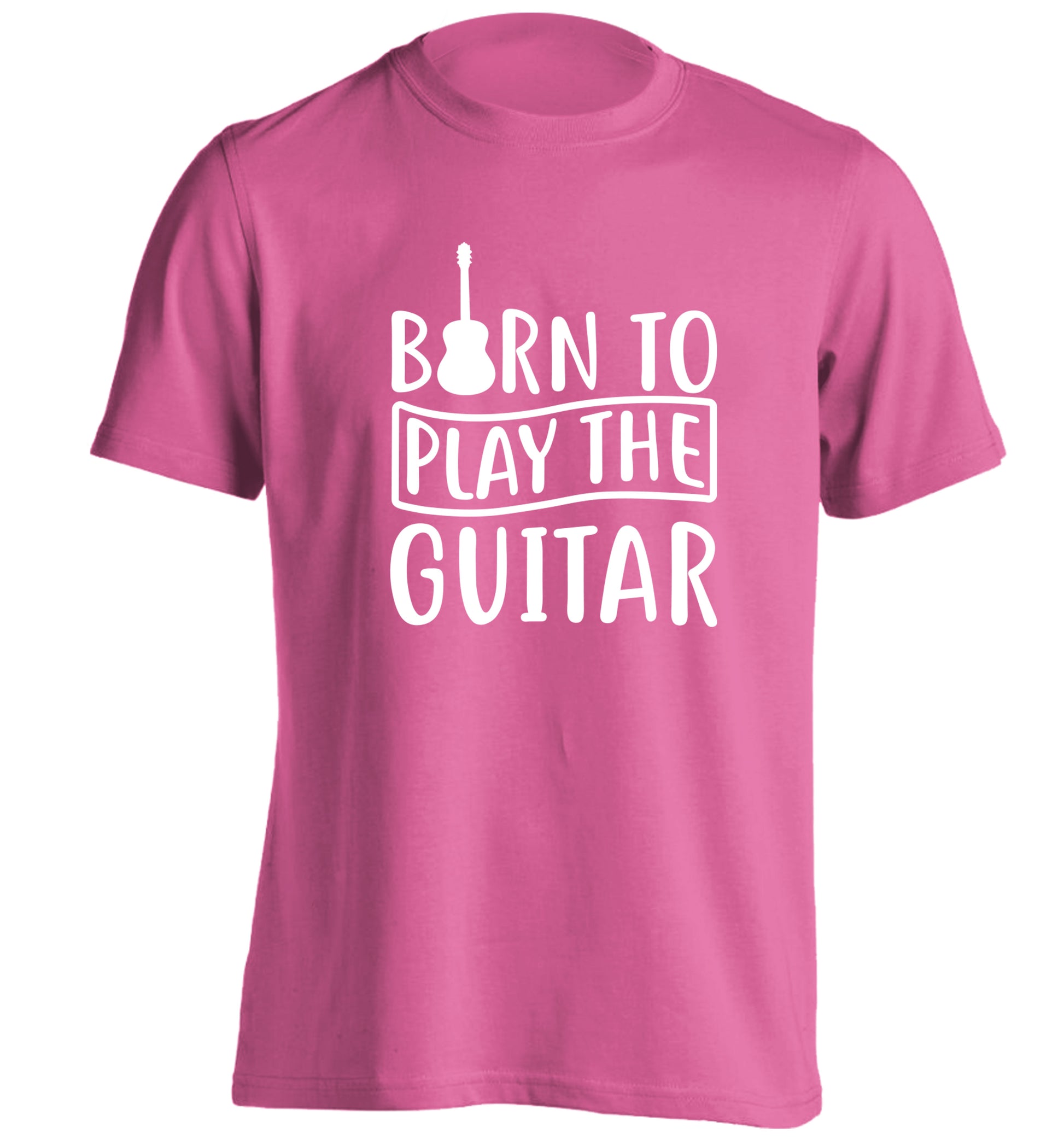 Born to play the guitar adults unisex pink Tshirt 2XL