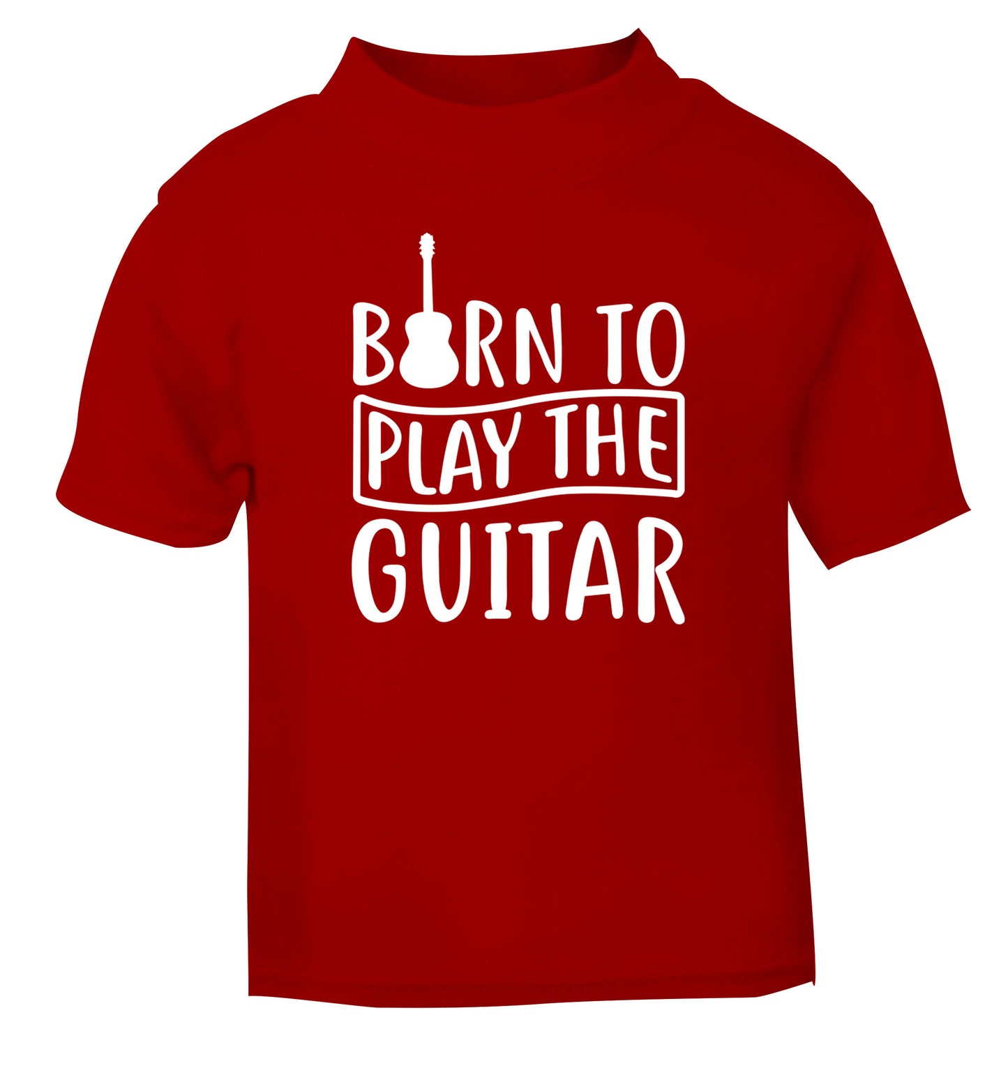 Born to play the guitar red Baby Toddler Tshirt 2 Years