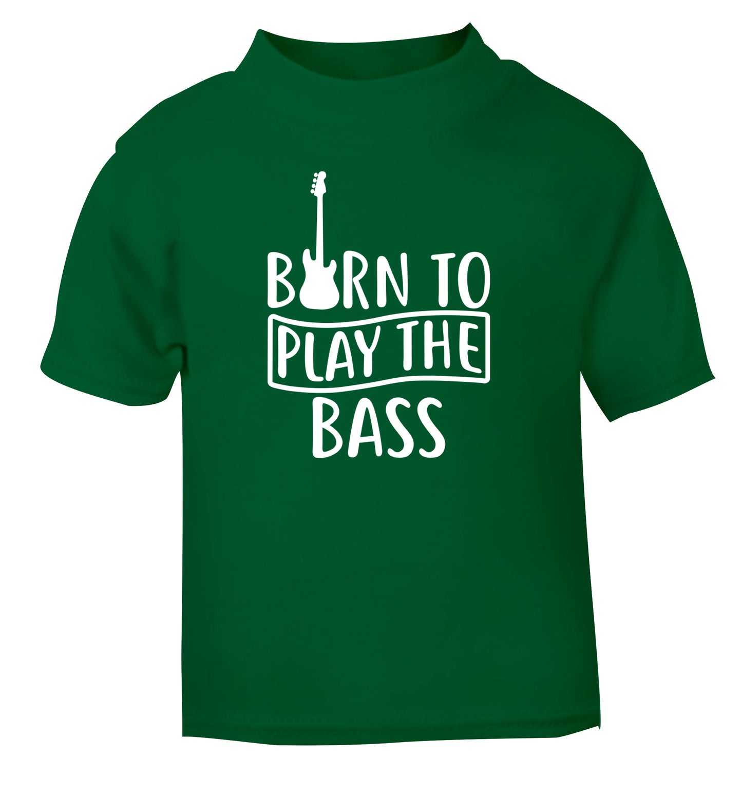 Born to play the bass green Baby Toddler Tshirt 2 Years
