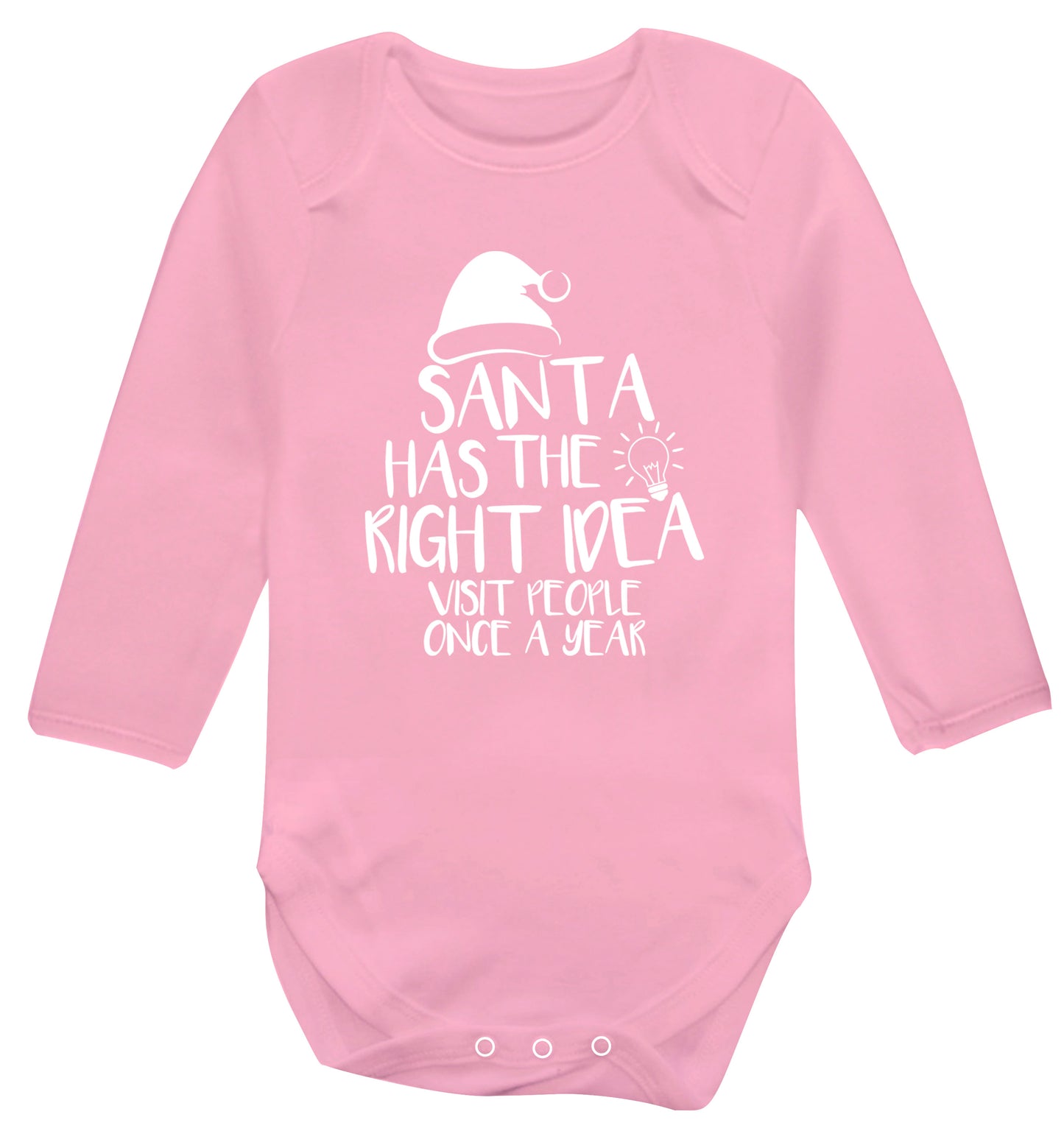 Santa has the right idea visit people once a year Baby Vest long sleeved pale pink 6-12 months