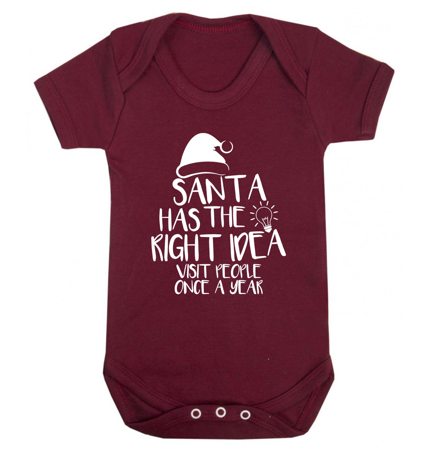 Santa has the right idea visit people once a year Baby Vest maroon 18-24 months