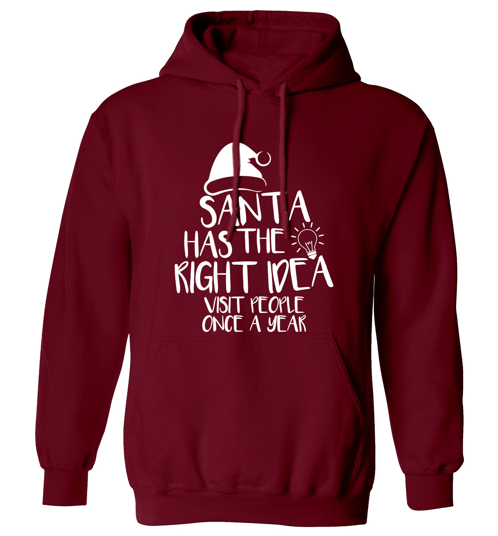 Santa has the right idea visit people once a year adults unisex maroon hoodie 2XL