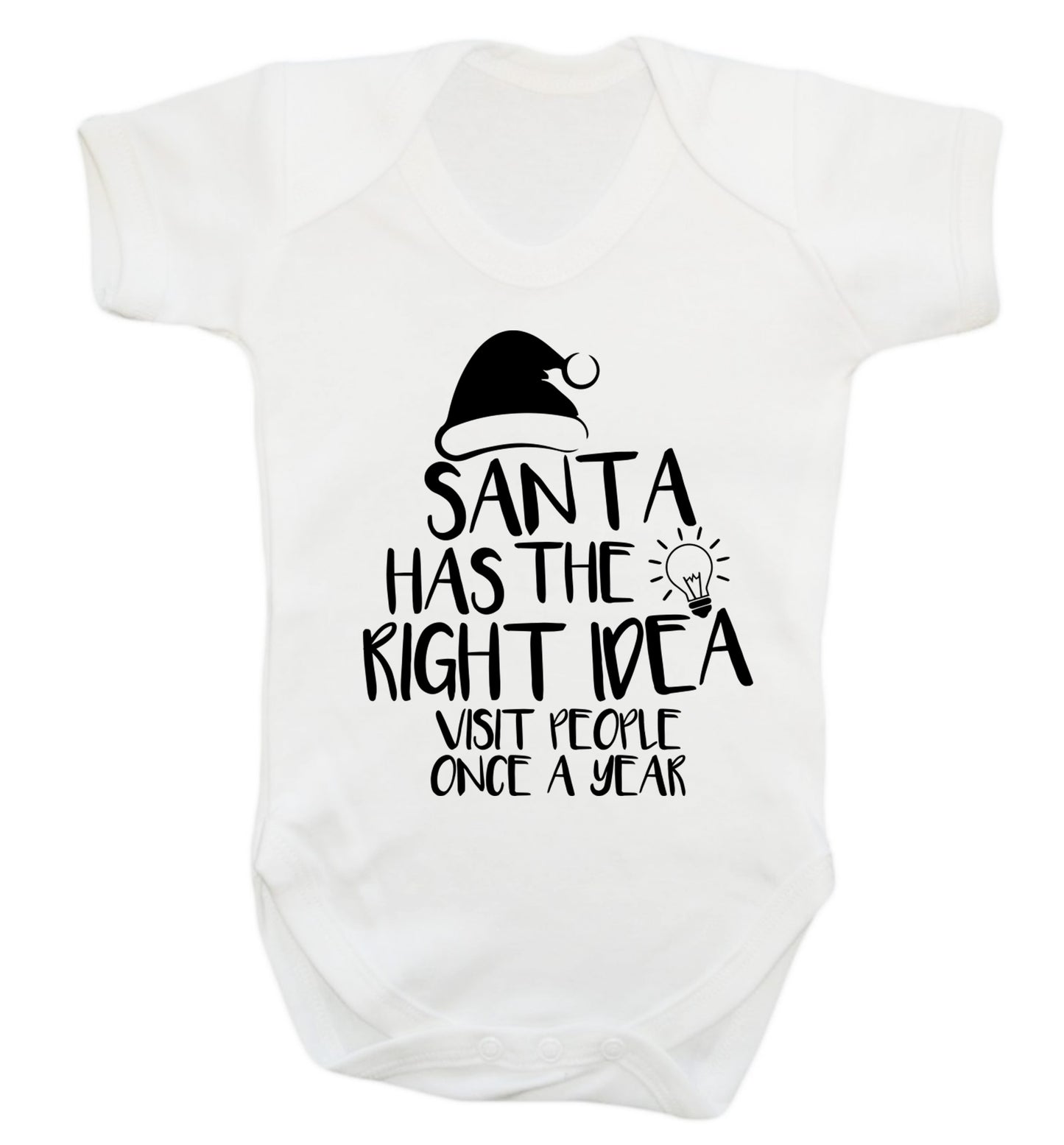 Santa has the right idea visit people once a year Baby Vest white 18-24 months