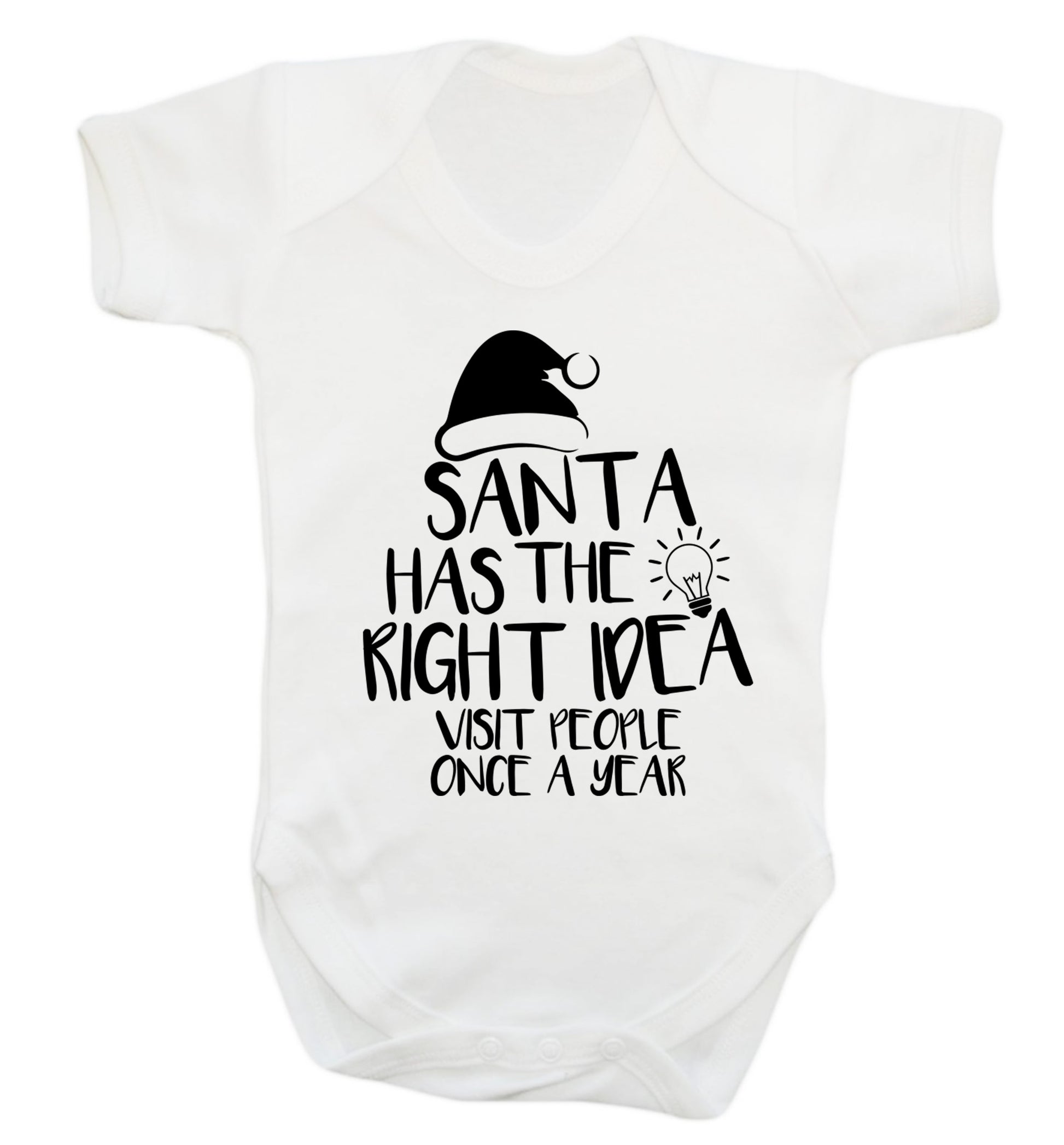 Santa has the right idea visit people once a year Baby Vest white 18-24 months