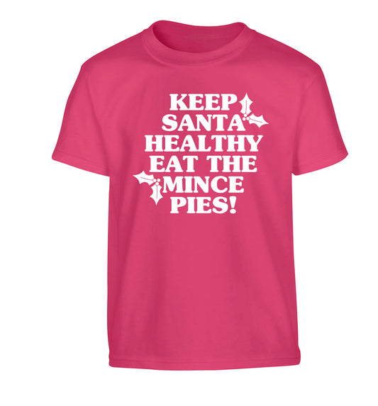 Keep santa healthy eat the mince pies Children's pink Tshirt 12-14 Years