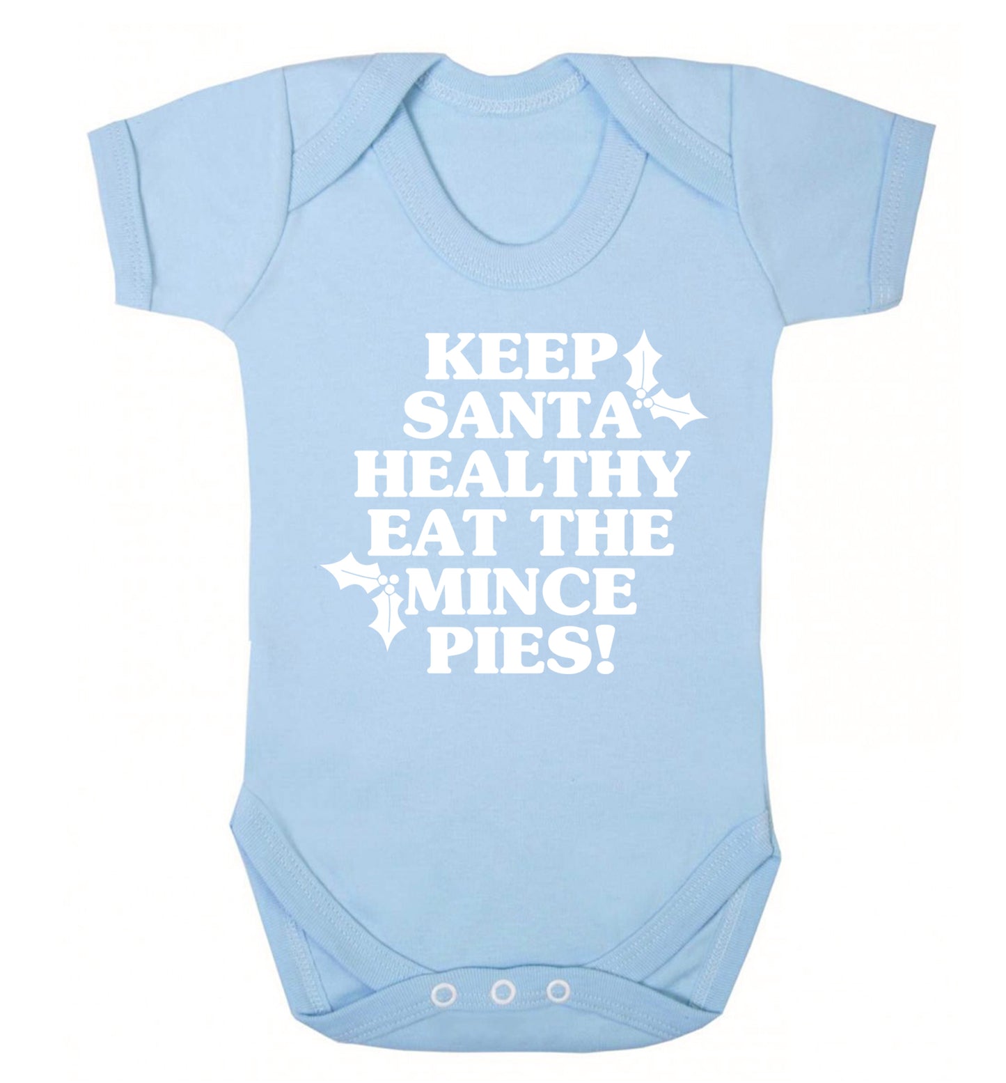 Keep santa healthy eat the mince pies Baby Vest pale blue 18-24 months